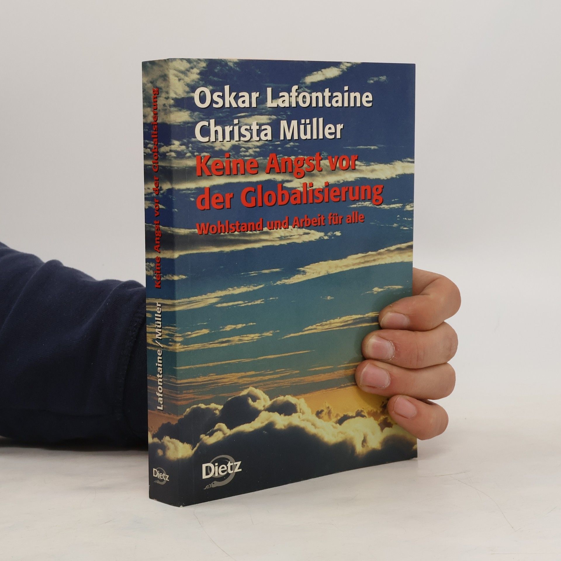 Oskar Lafontaine Keine Angst vor der Globalisierung