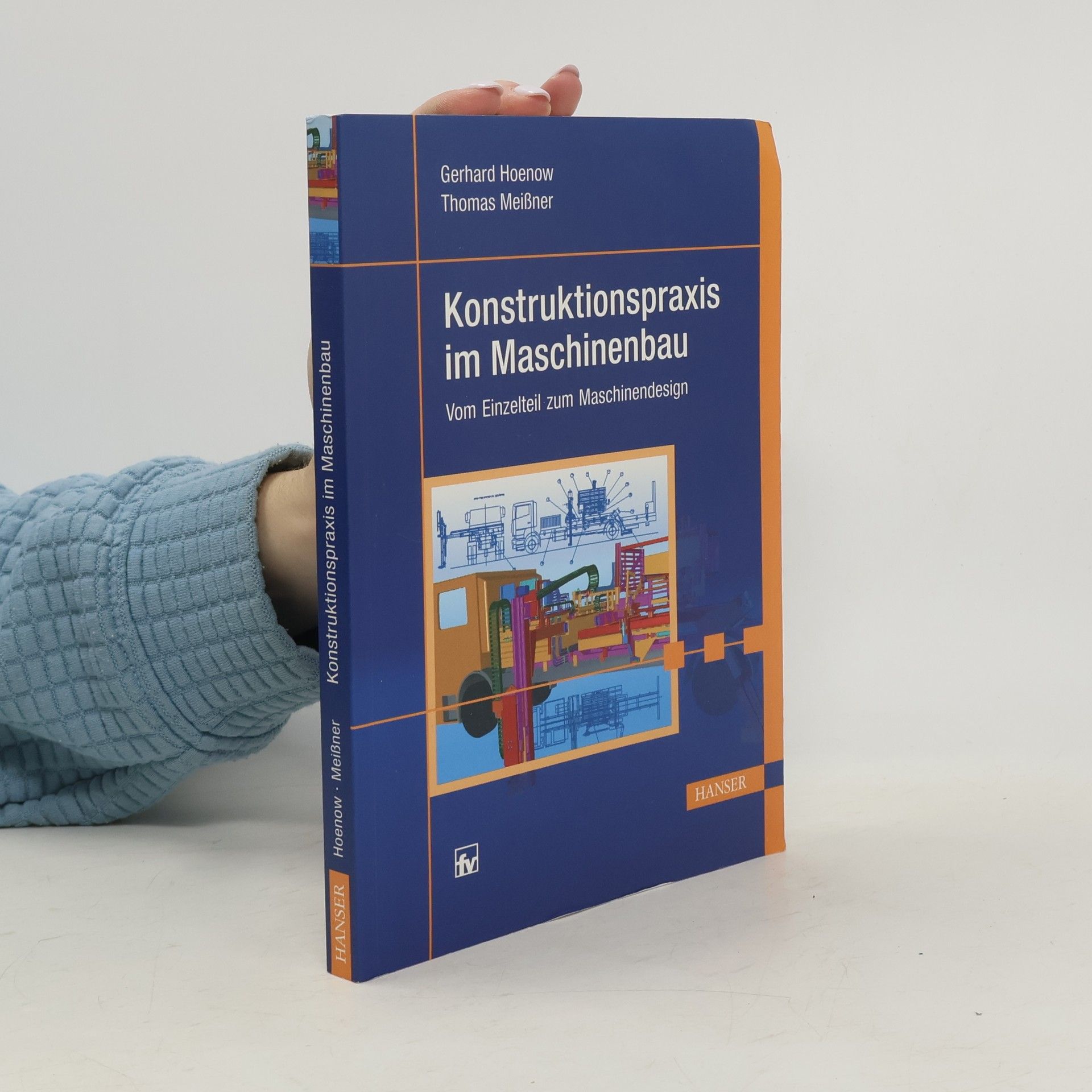 Gerhard Hoenow Konstruktionspraxis im Maschinenbau