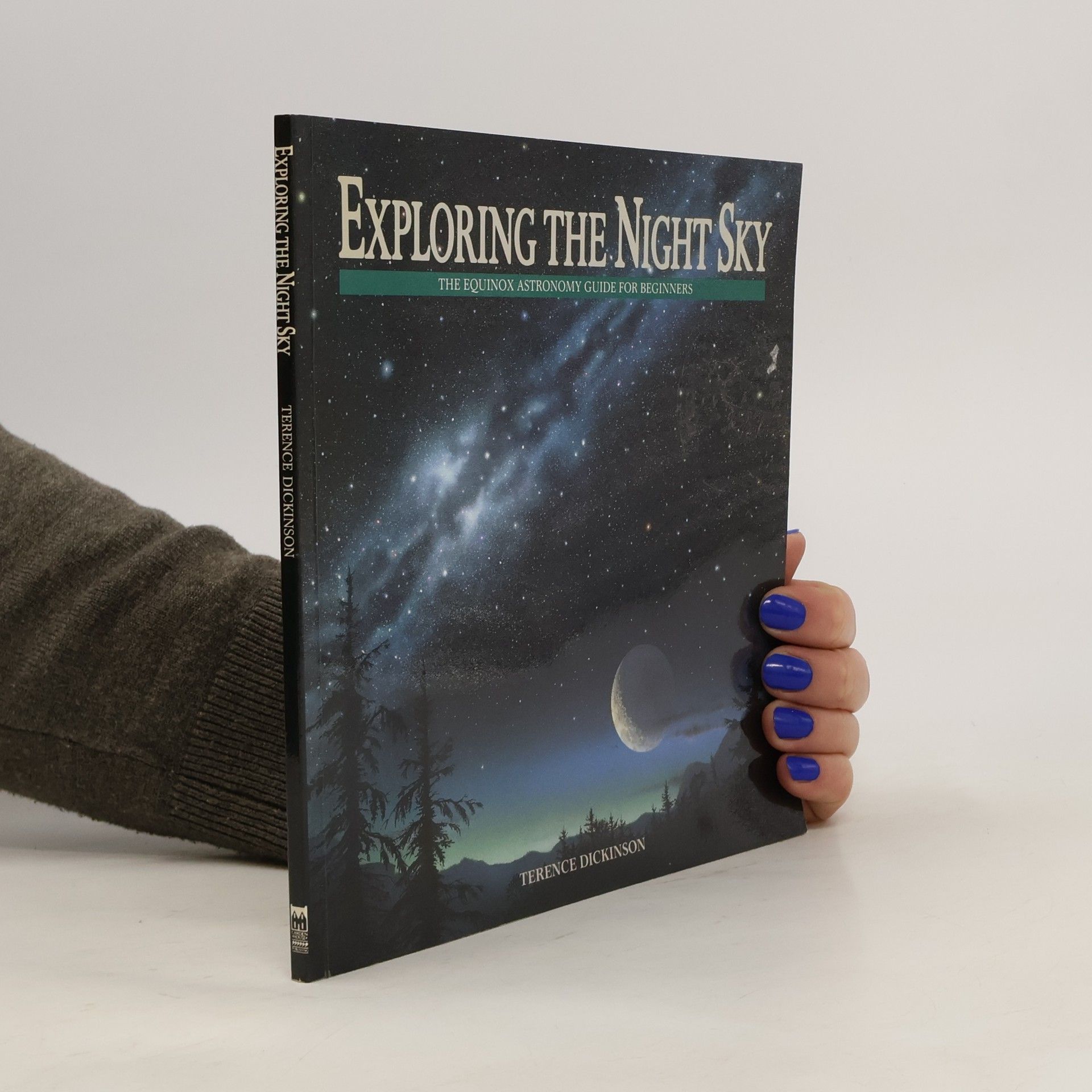 Terence Dickinson Exploring the Night Sky