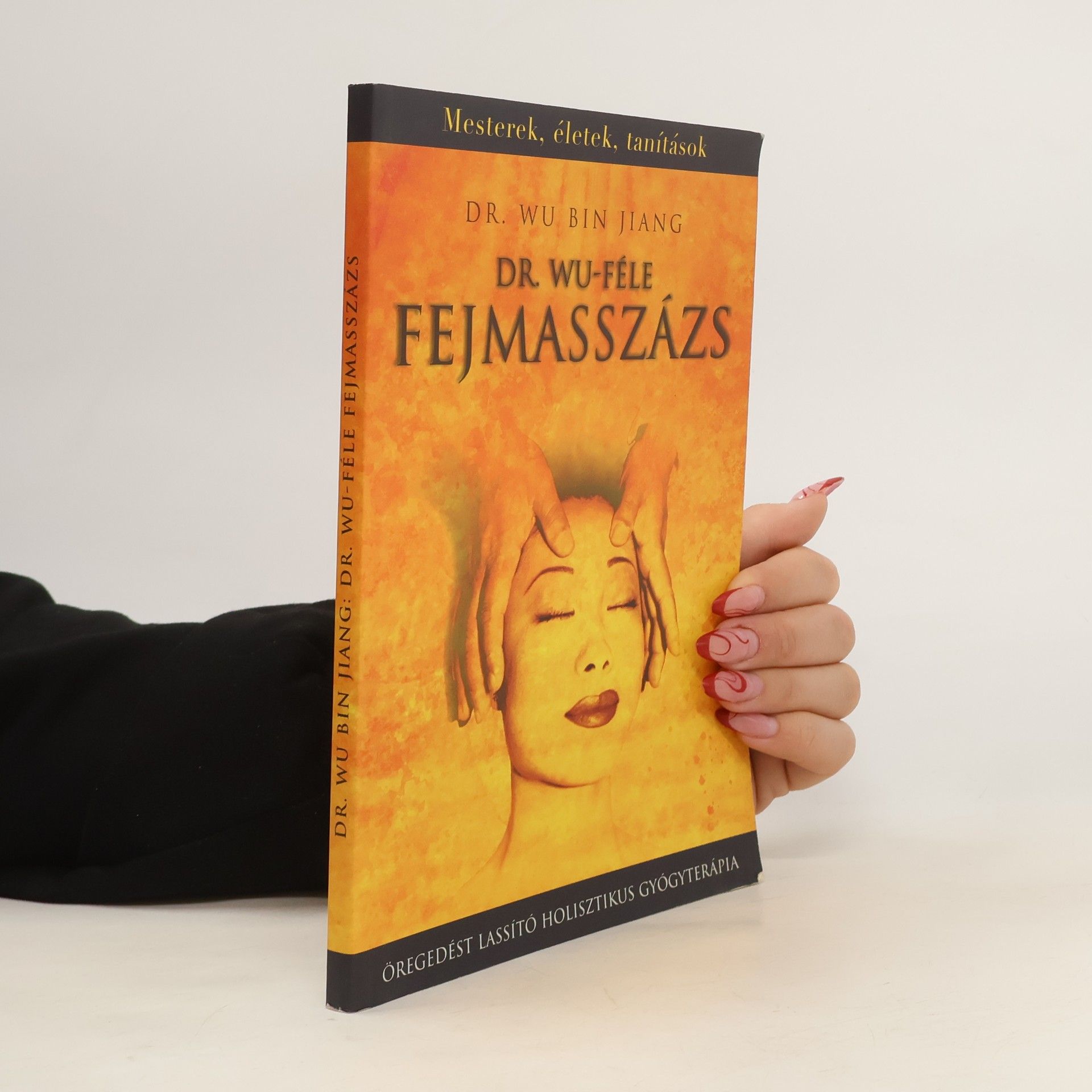 Bin Jiang Wu Dr. Wu-féle fejmasszázs