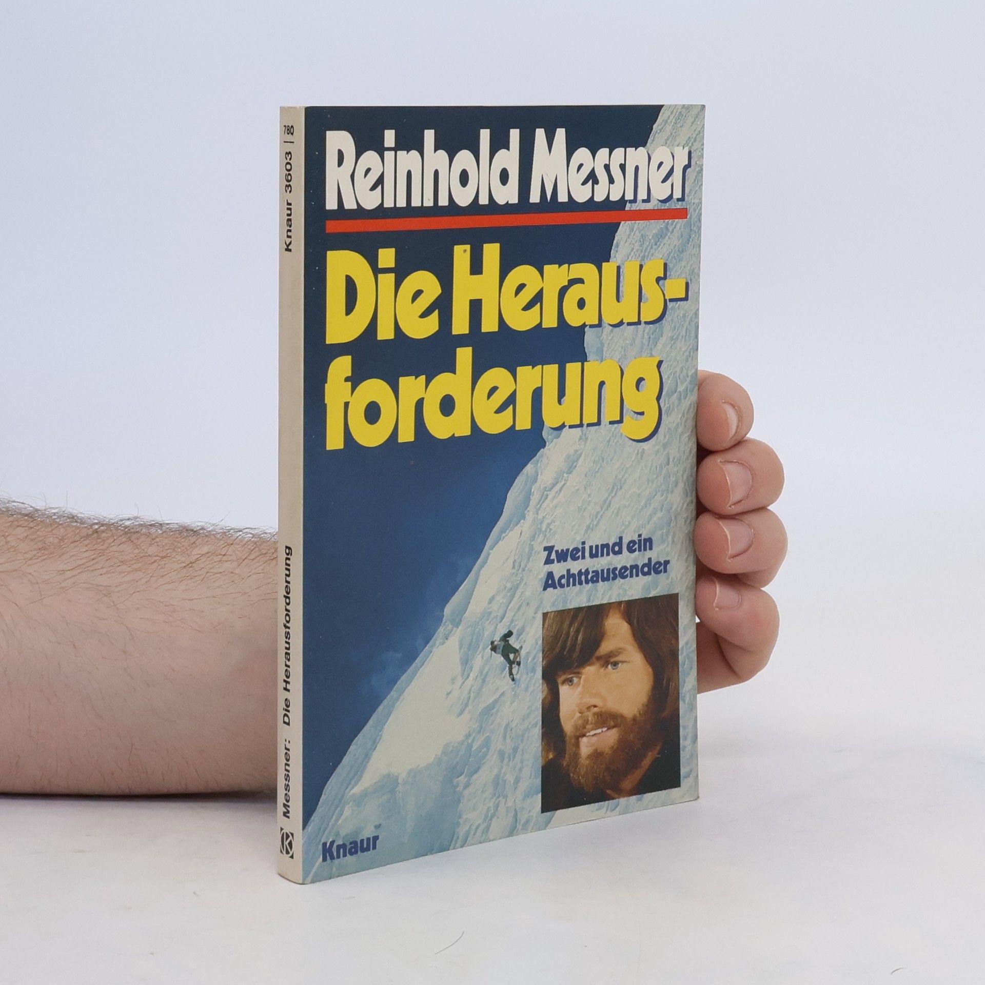 Reinhold Messner Die Herausforderung