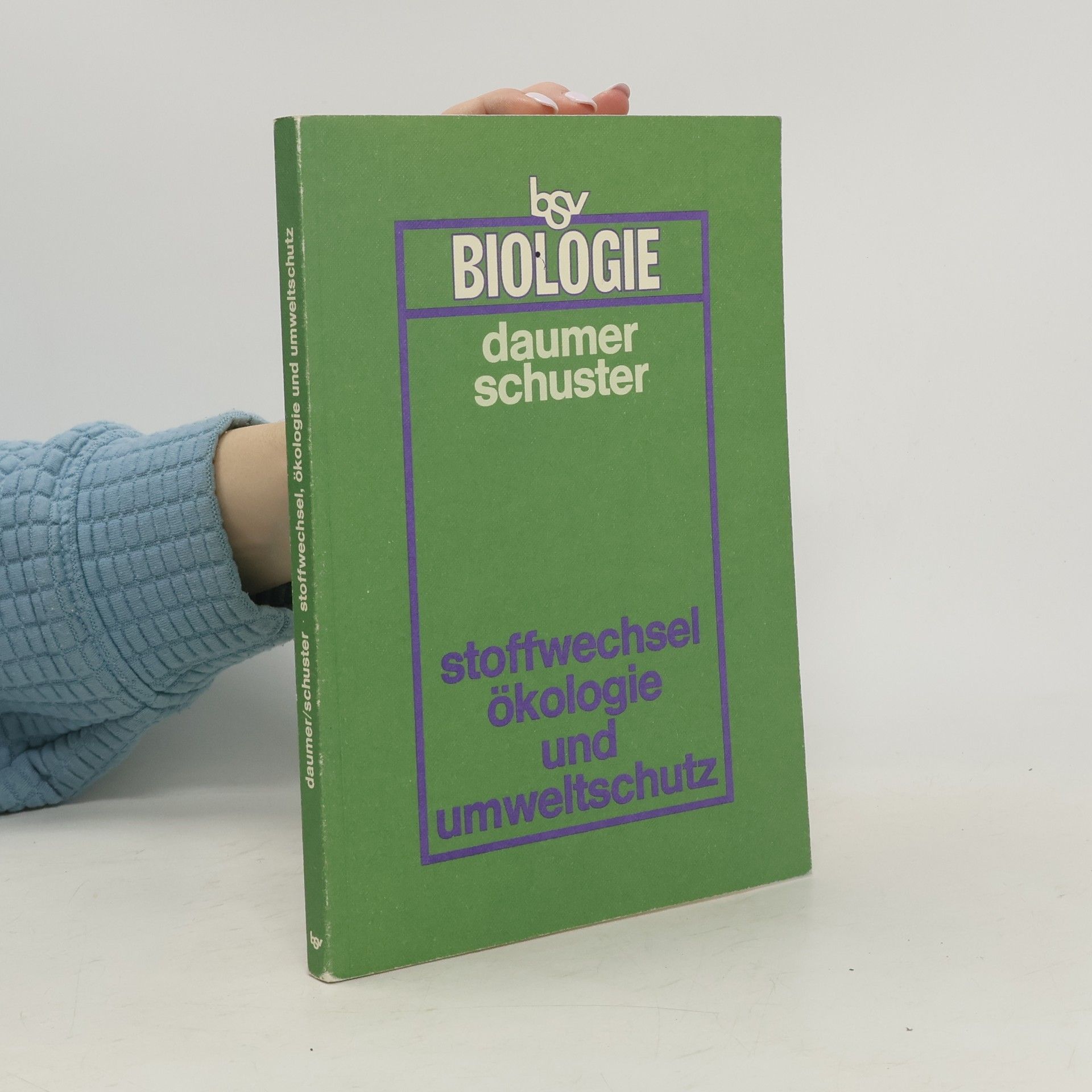 Karl Daumer Stoffwechsel, Ökologie und Umweltschutz