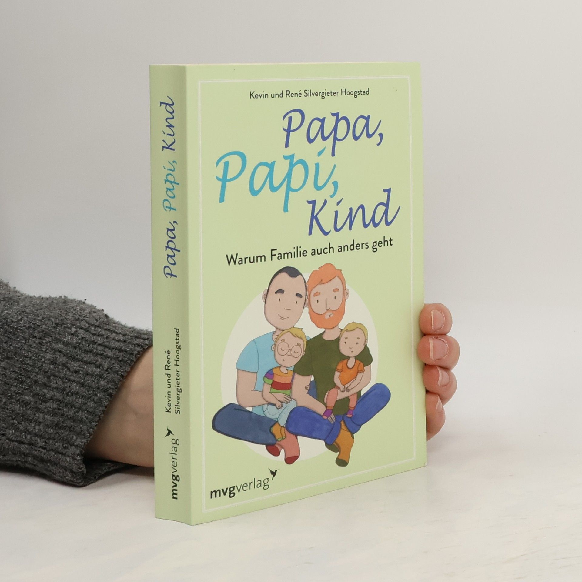 René Silvergieter Hoogstad Papa, Papi, Kind. Warum Familie auch anders geht