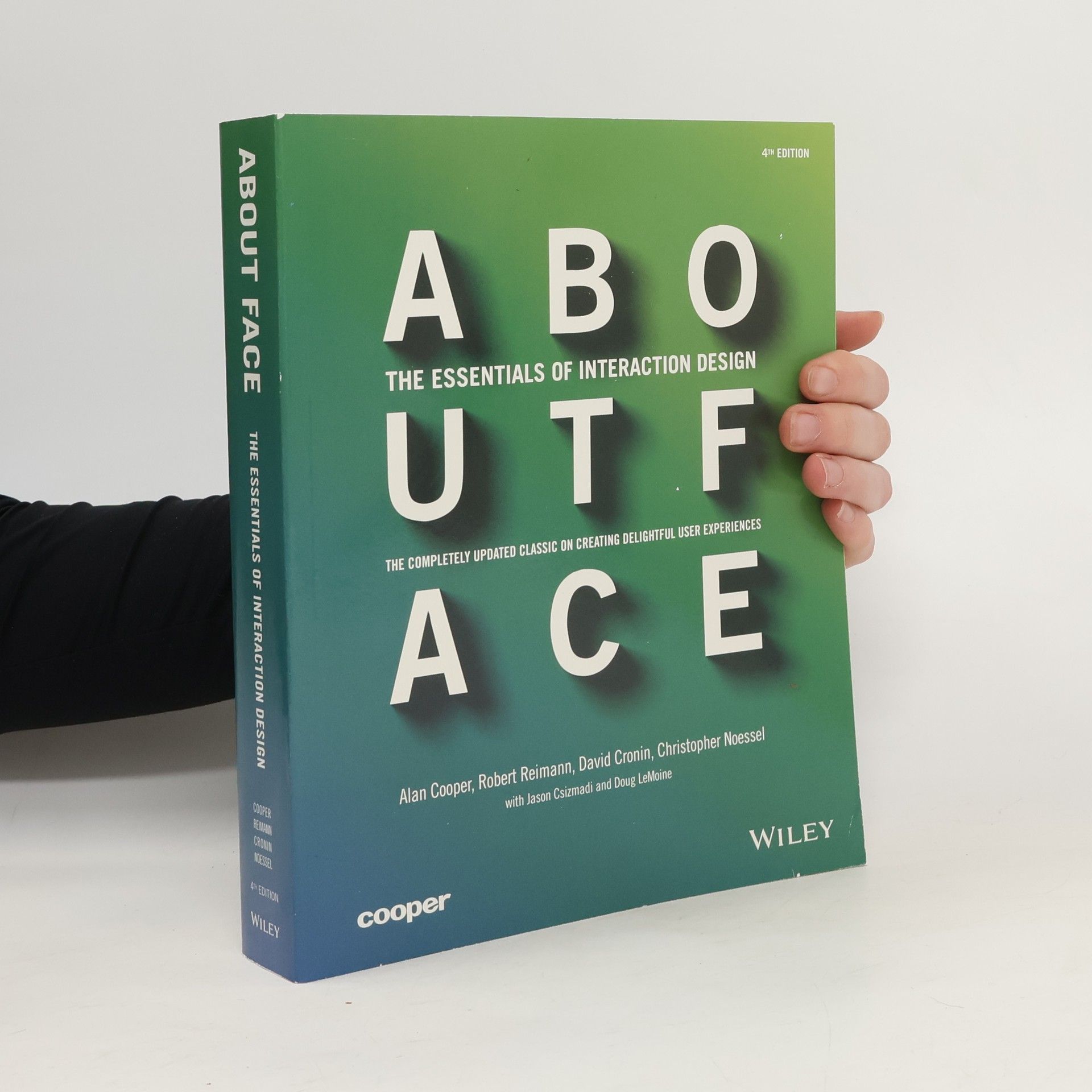 Alan Cooper About face. The essentials of interaction design