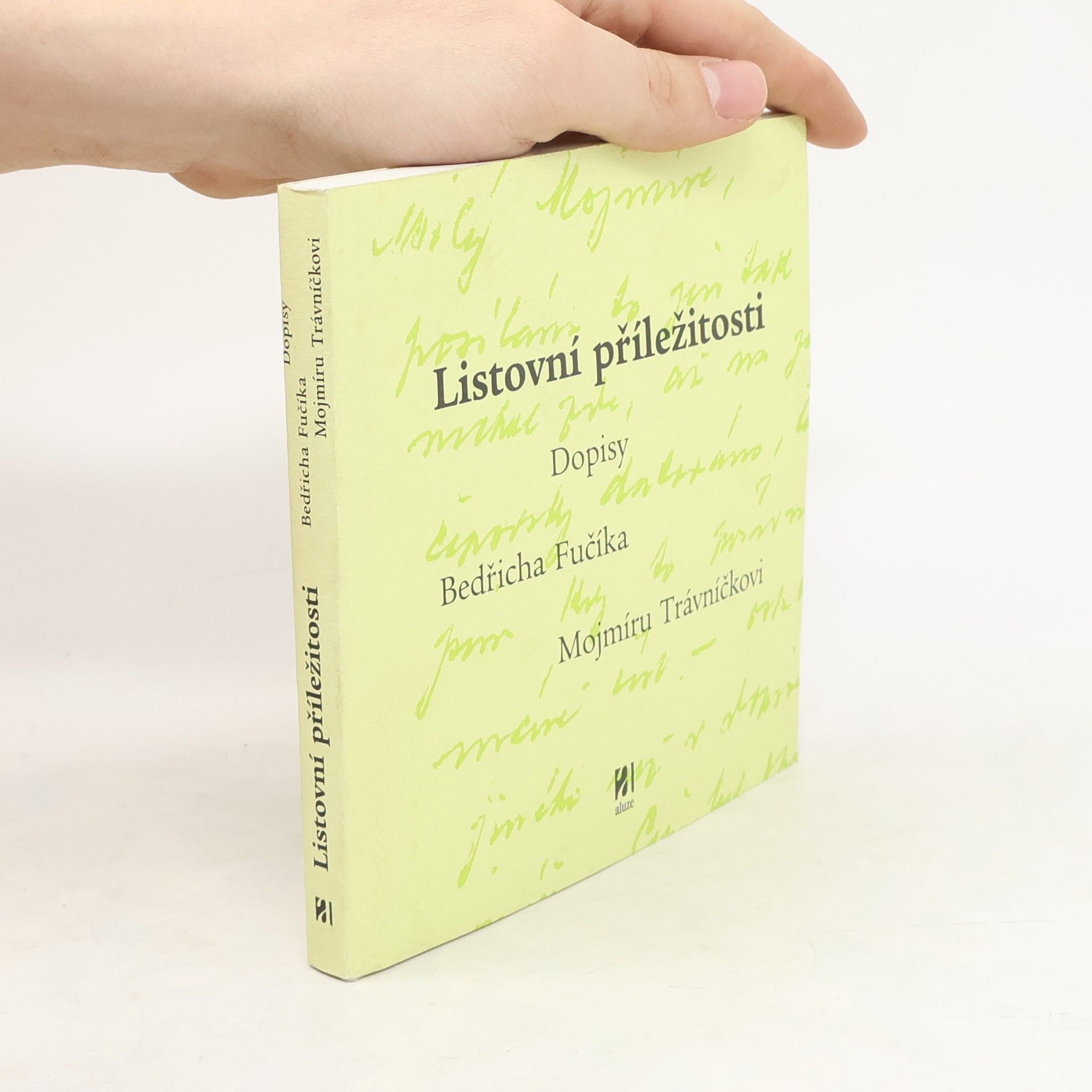 kolektiv Listovní příležitosti. Dopisy Bedřicha Fučíka Mojmíru Trávníčkovi