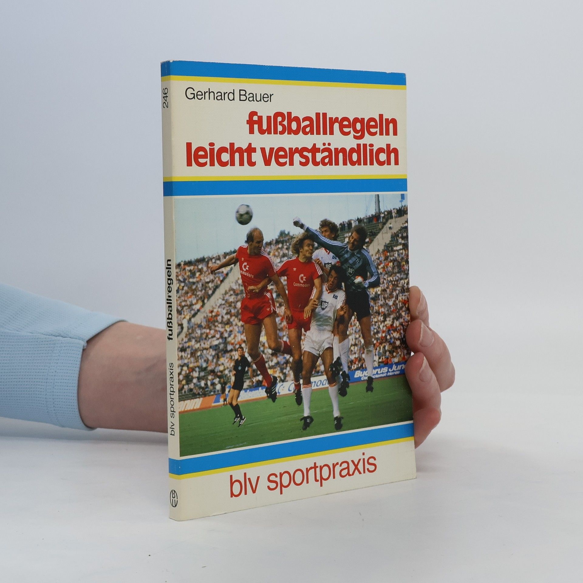 Gerhard Bauer Fussballregeln leicht verständlich