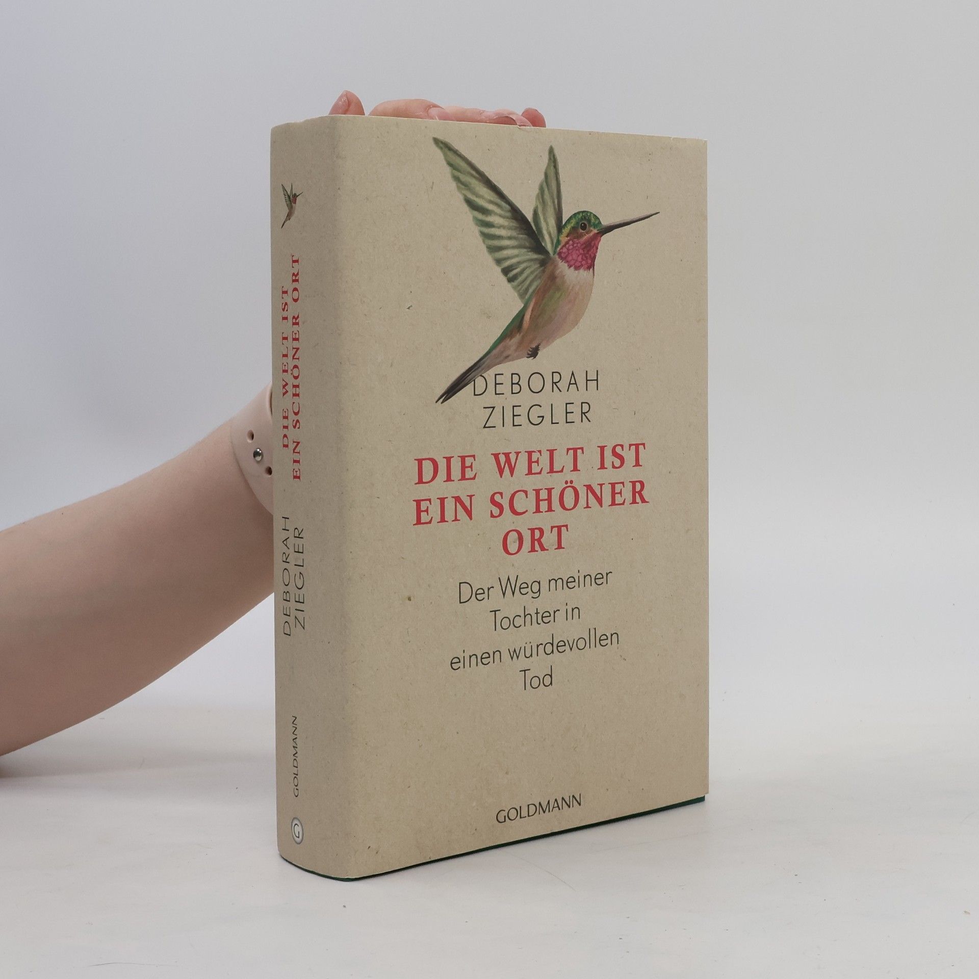 Deborah Ziegler Die Welt ist ein schöner Ort