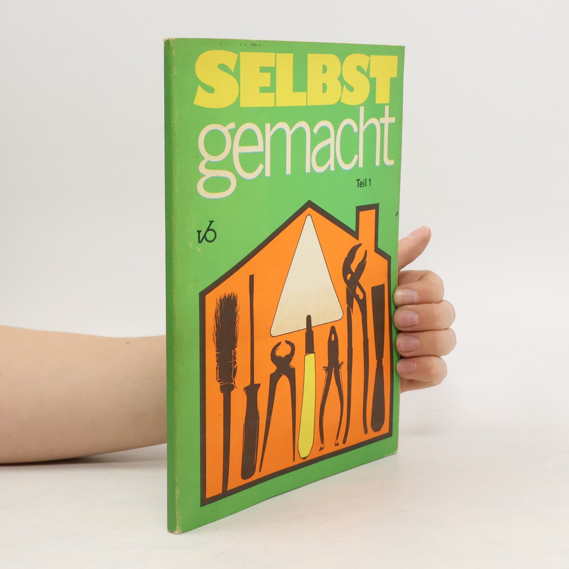 Autorenkollektiv Selbst gemacht. Teil 1