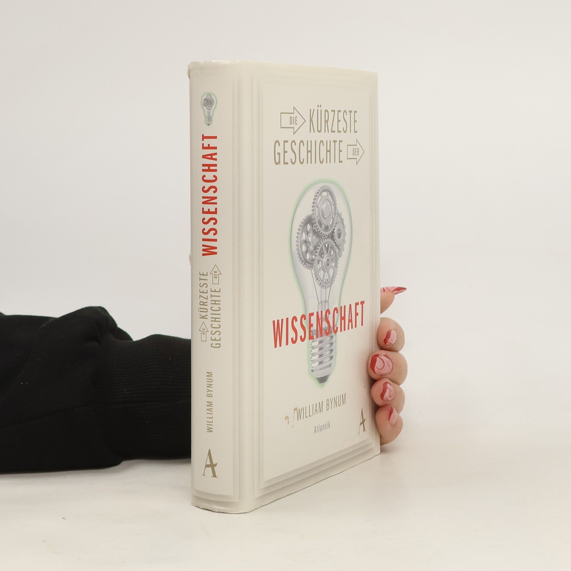 William F. Bynum Die kürzeste Geschichte der Wissenschaft