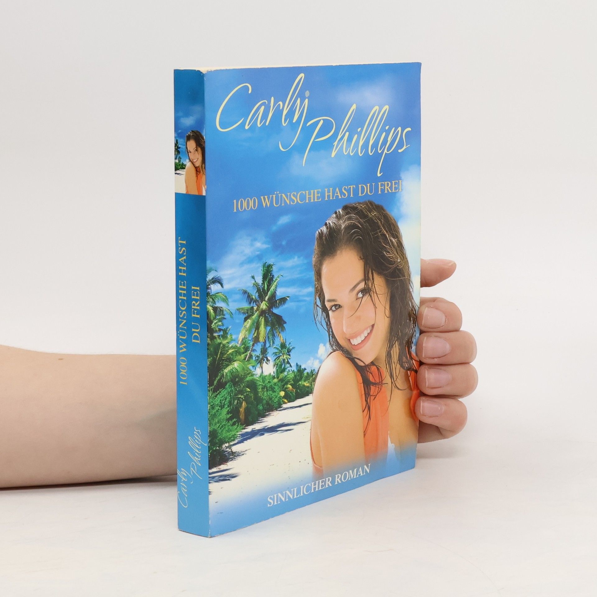Carly Phillips 1000 Wünsche has du frei
