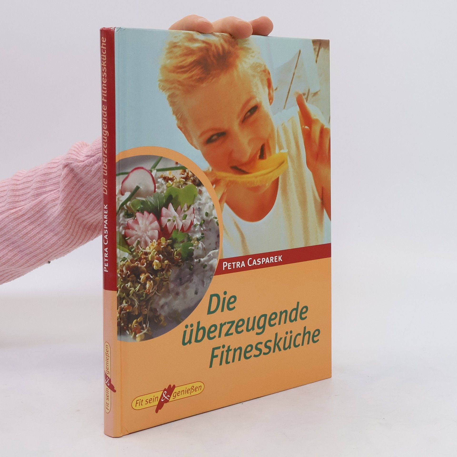 Petra Casparek Die überzeugende Fitnessküche
