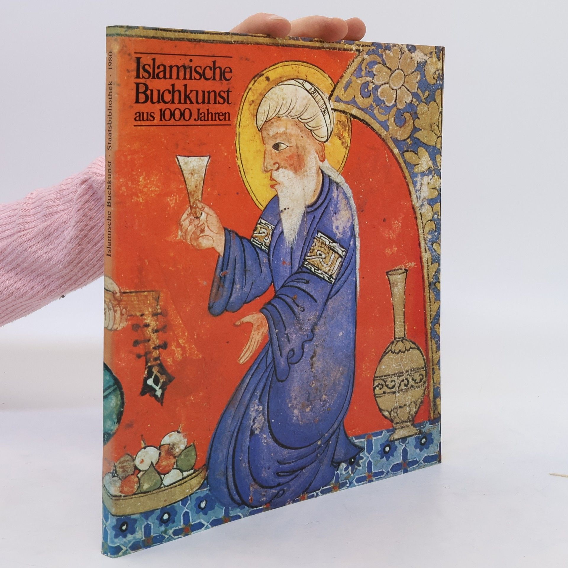 Dieter George Islamische Buchkunst aus 1000 Jahren
