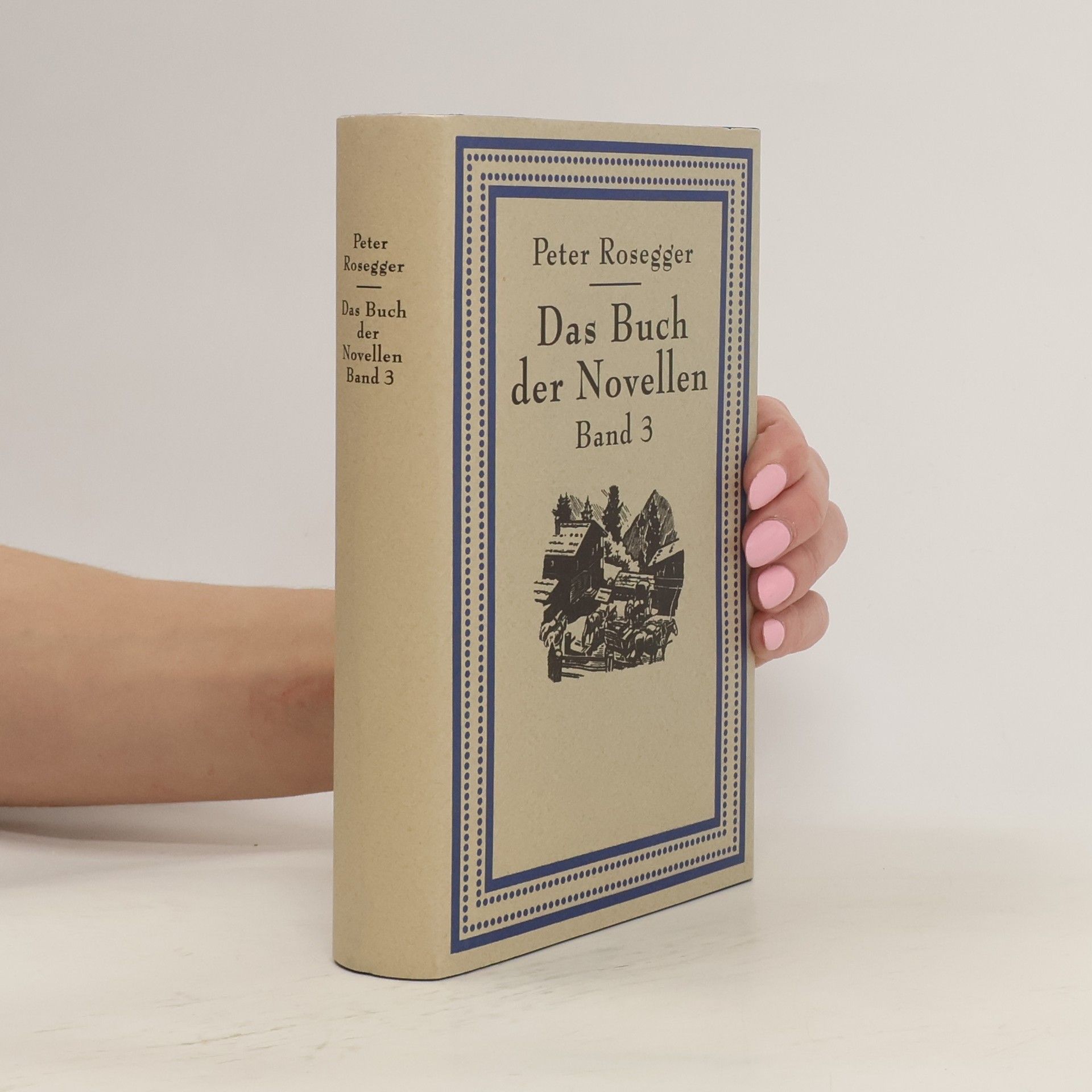 Peter Rosegger Das Buch der Novellen. Band 3