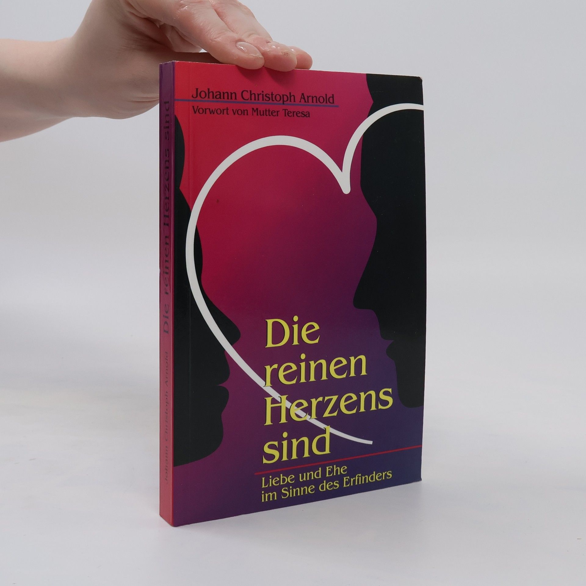 Johann Christoph Arnold Die reinen Herzens sind