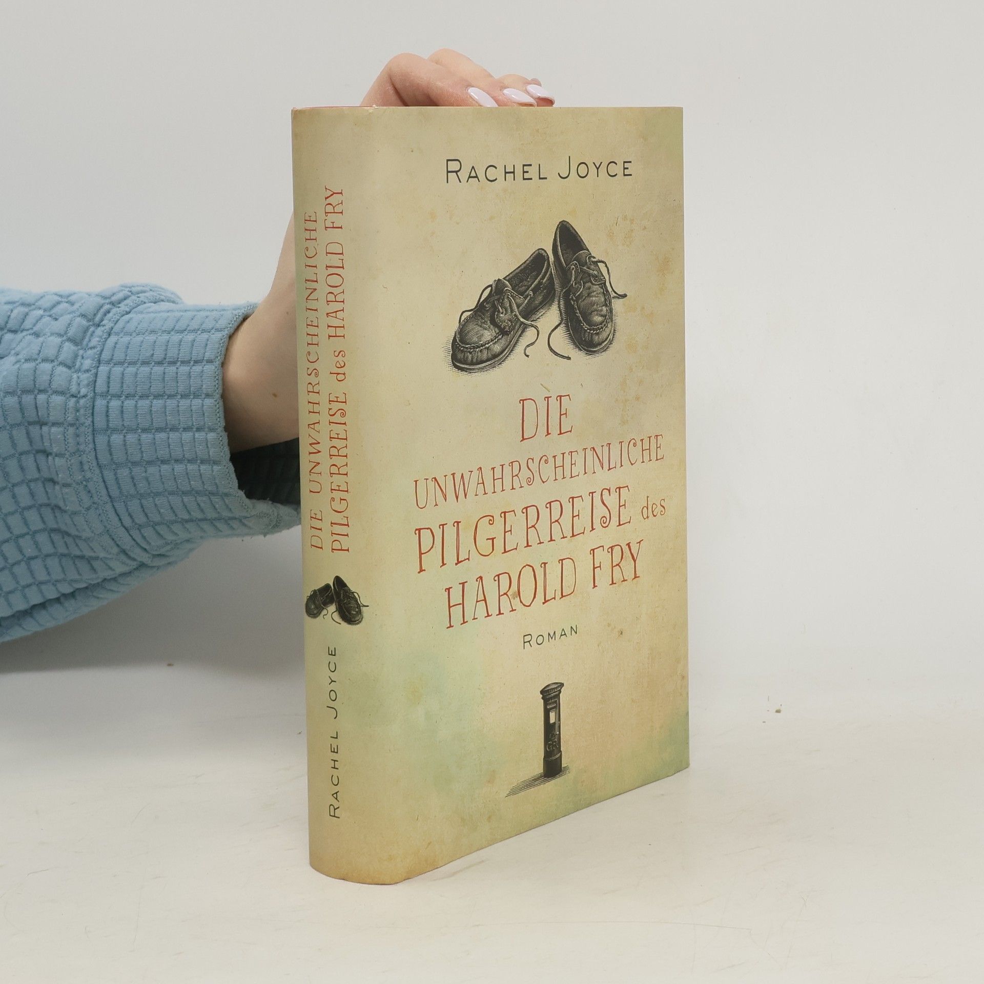 Rachel Joyce Die unwahrscheinliche Pilgerreise des Harold Fry