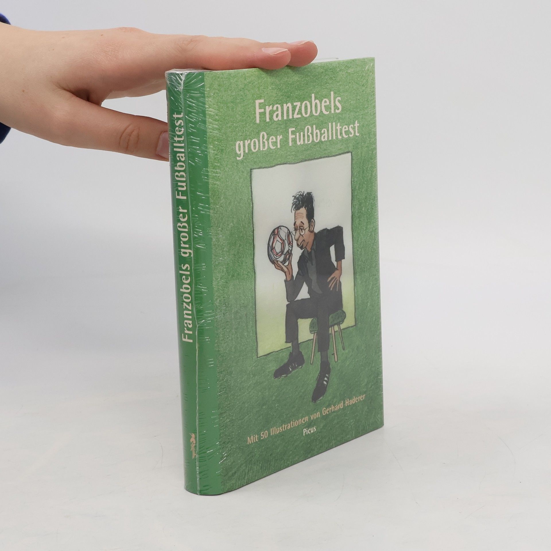 Franzobel Franzobels grosser Fussballtest