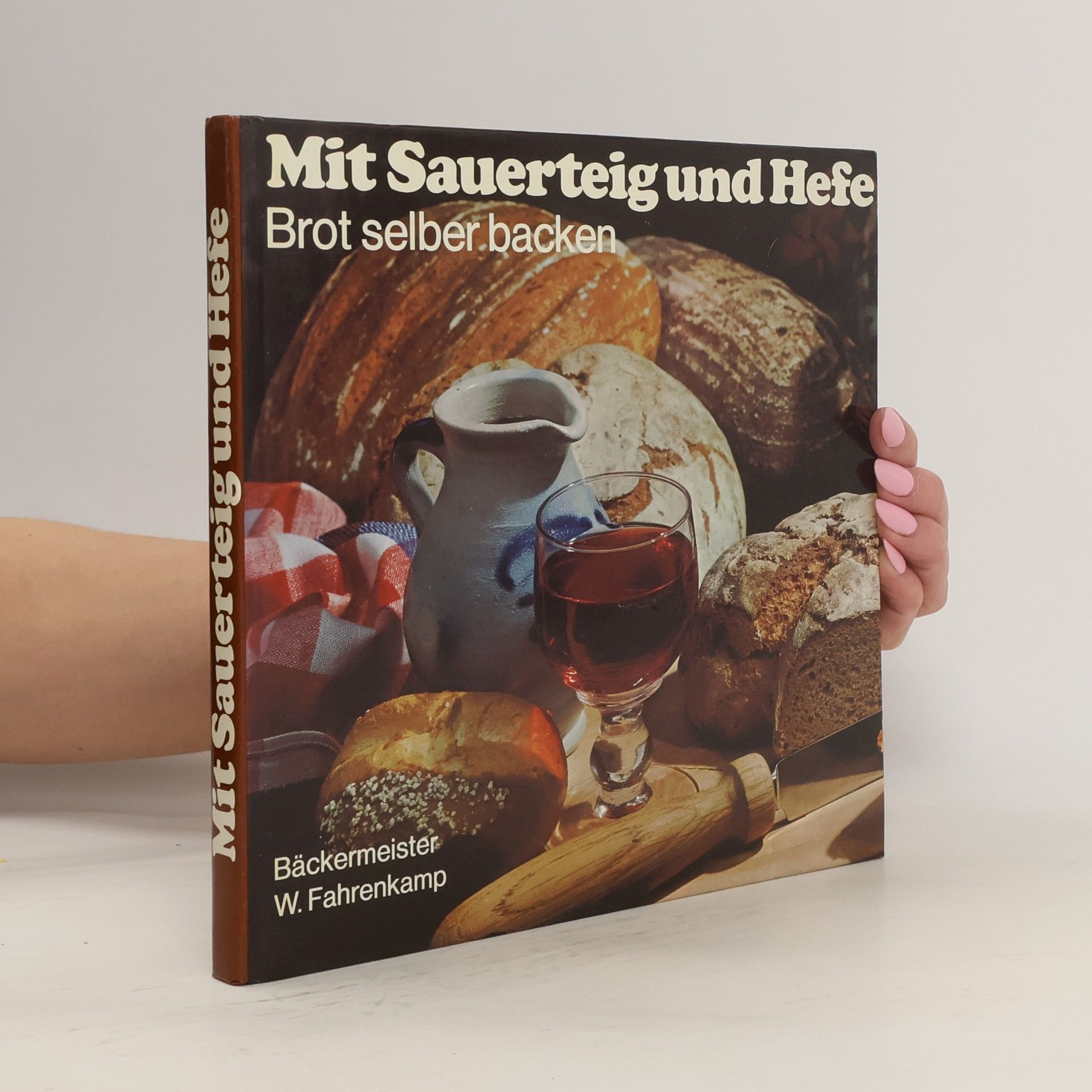 Wilhelm Fahrenkamp Mit Sauerteig und Hefe