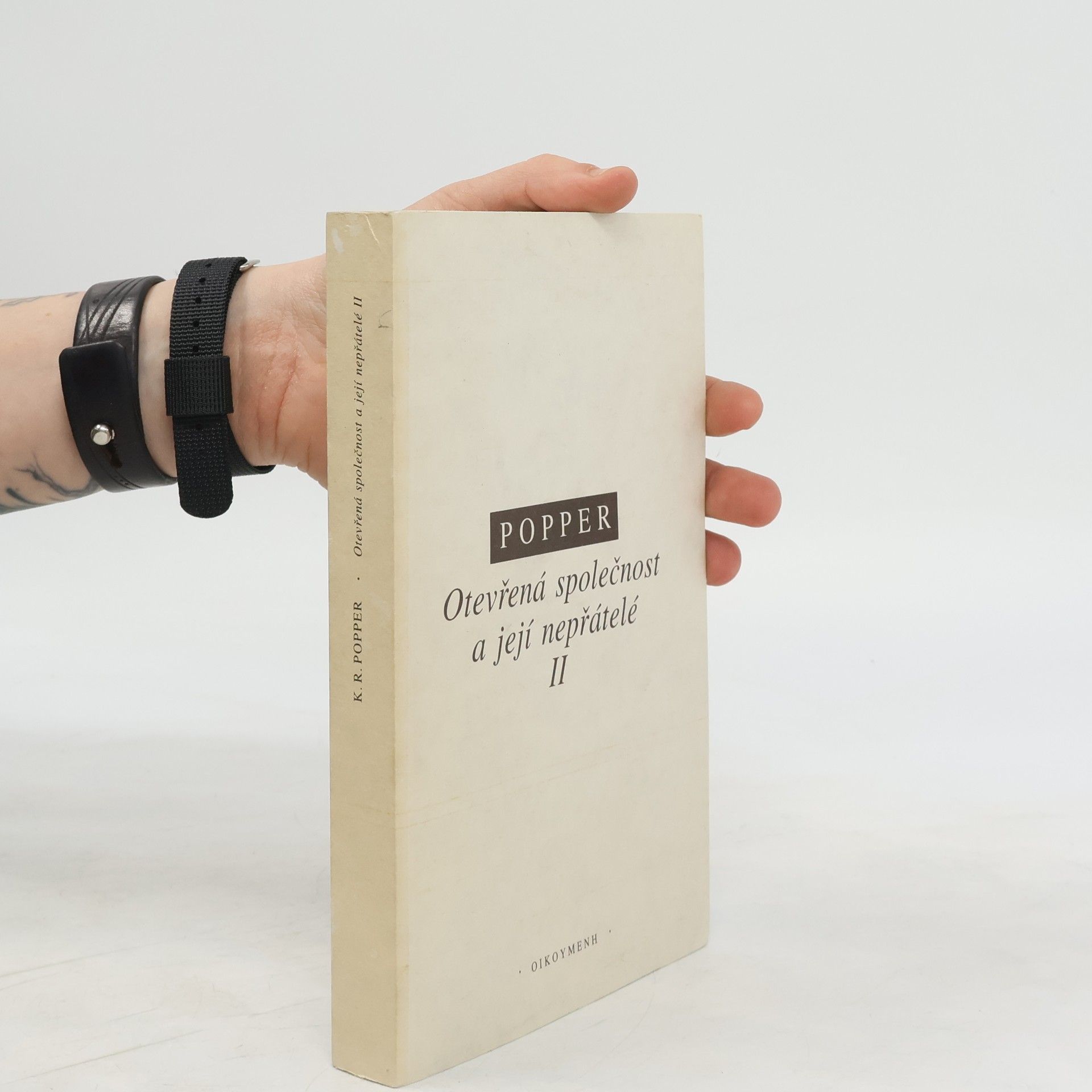 Karl Popper Otevřená společnost a její nepřátelé II.