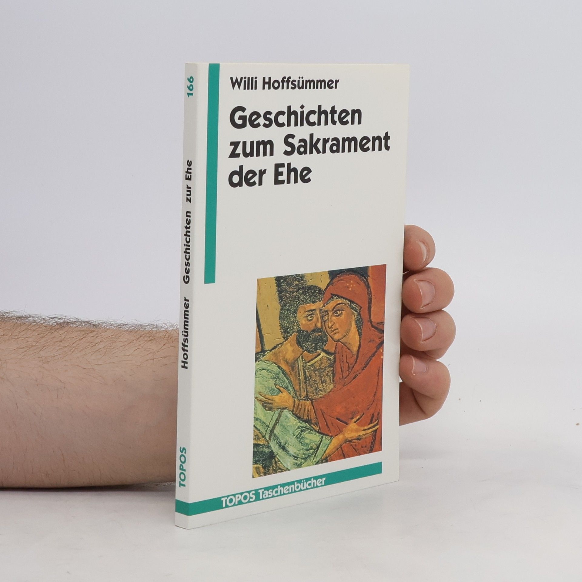 Willi Hoffsümmer Geschichten zum Sakrament der Ehe