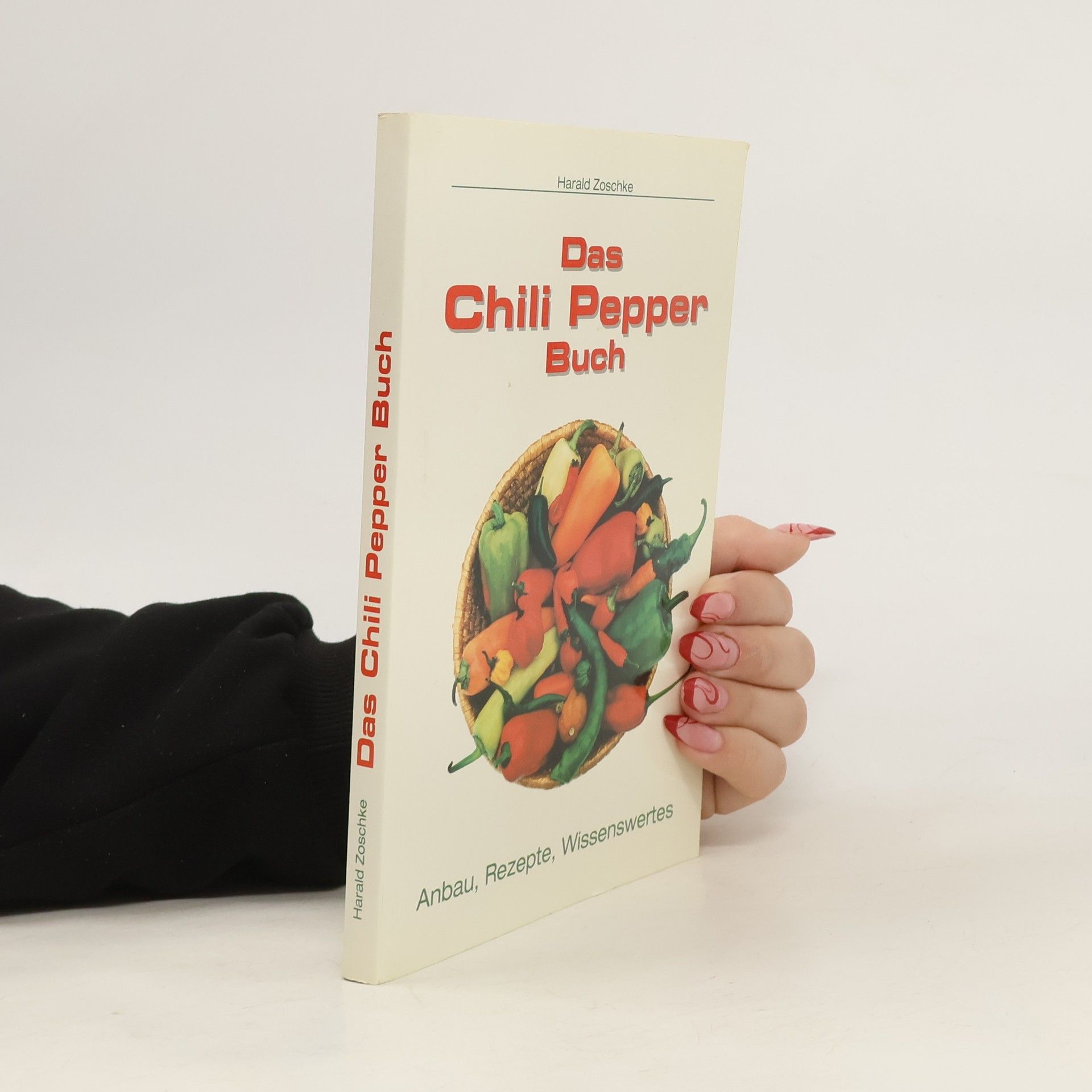 Harald Zoschke Das Chili-pepper-Buch