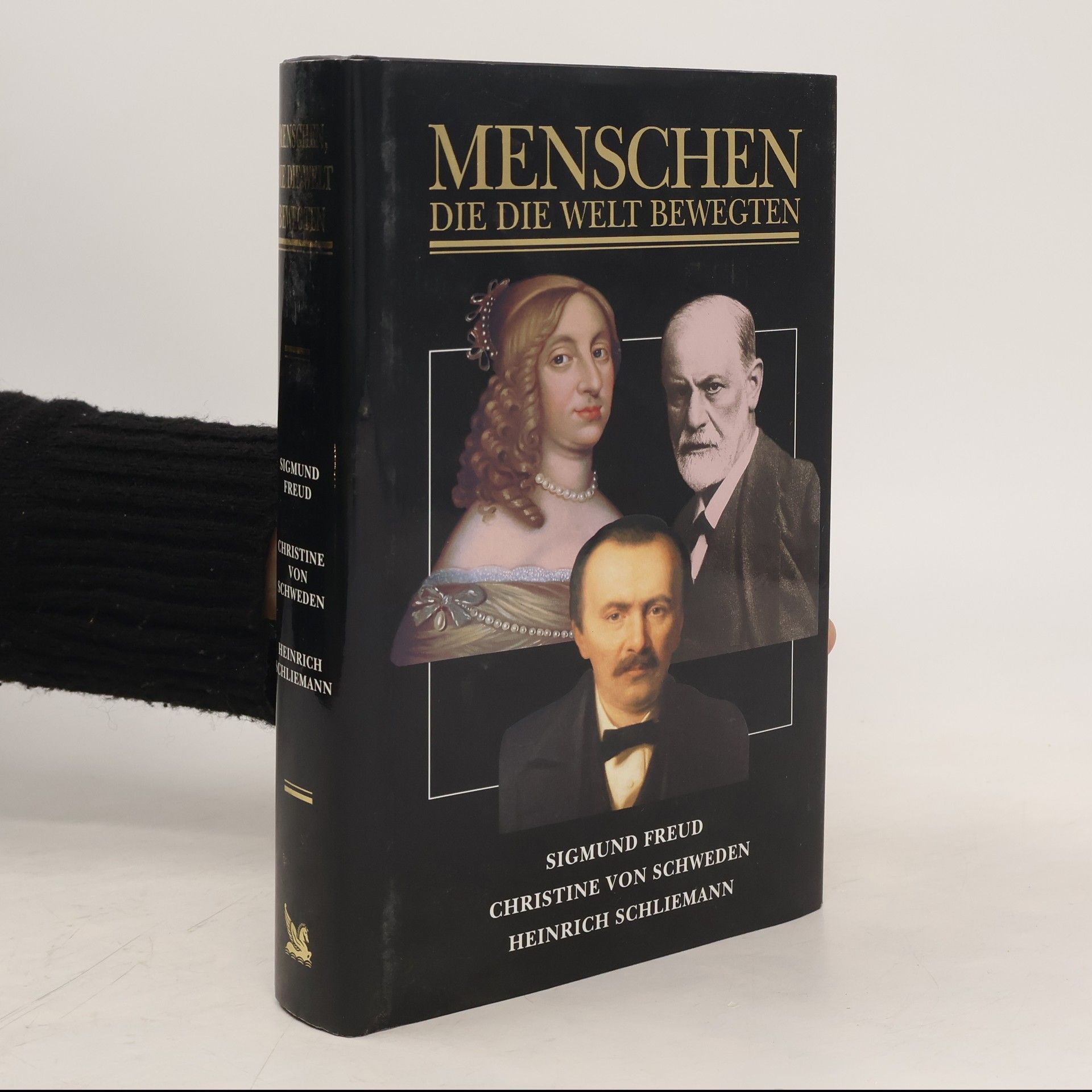 kolektiv Menschen die die Welt bewegten. Sigmund Freud, Christine von Schweden, Heinrich Schliemann