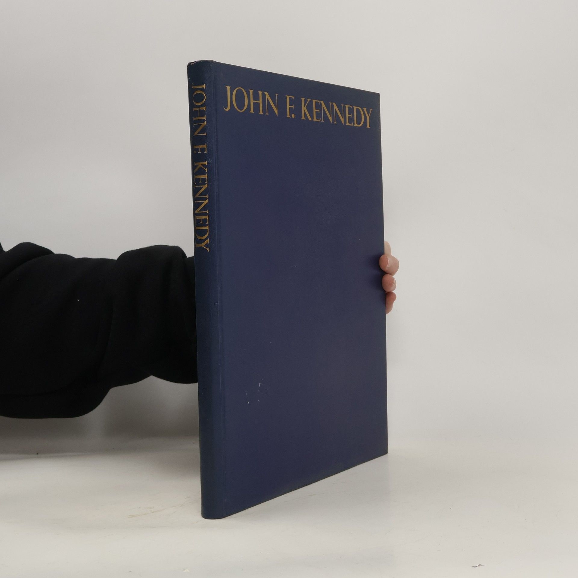 Hans K. Studer John F. Kennedy. Der grosse Mensch und Staatsmann