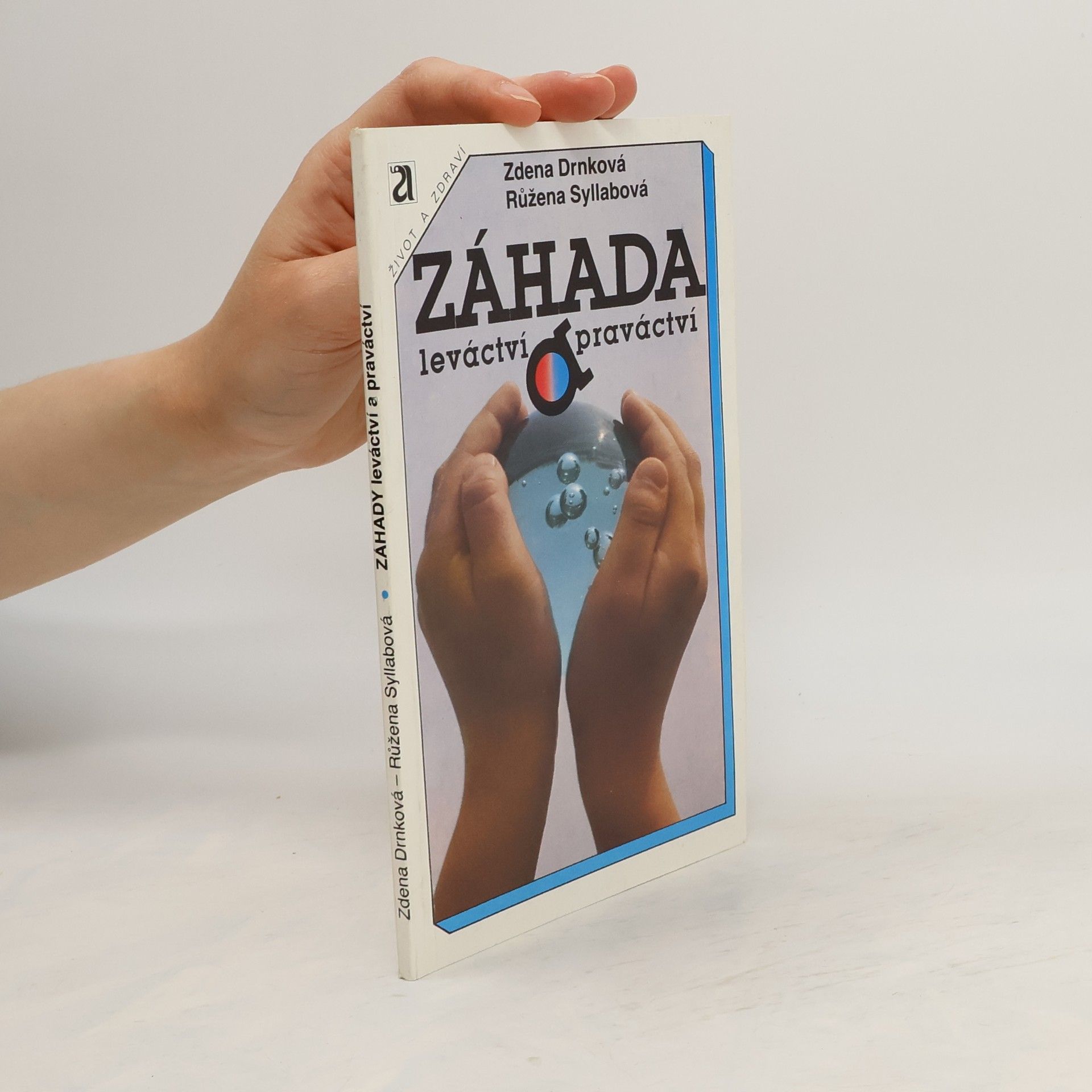 Zdena Drnková Záhada leváctví a praváctví