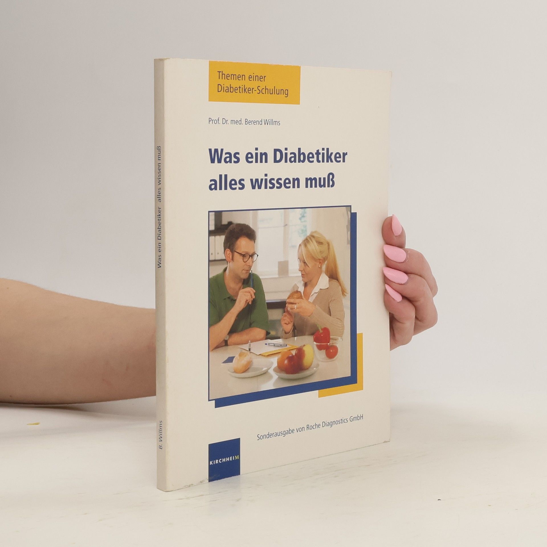 Berend Willms Was ein Diabetiker alles wissen muß