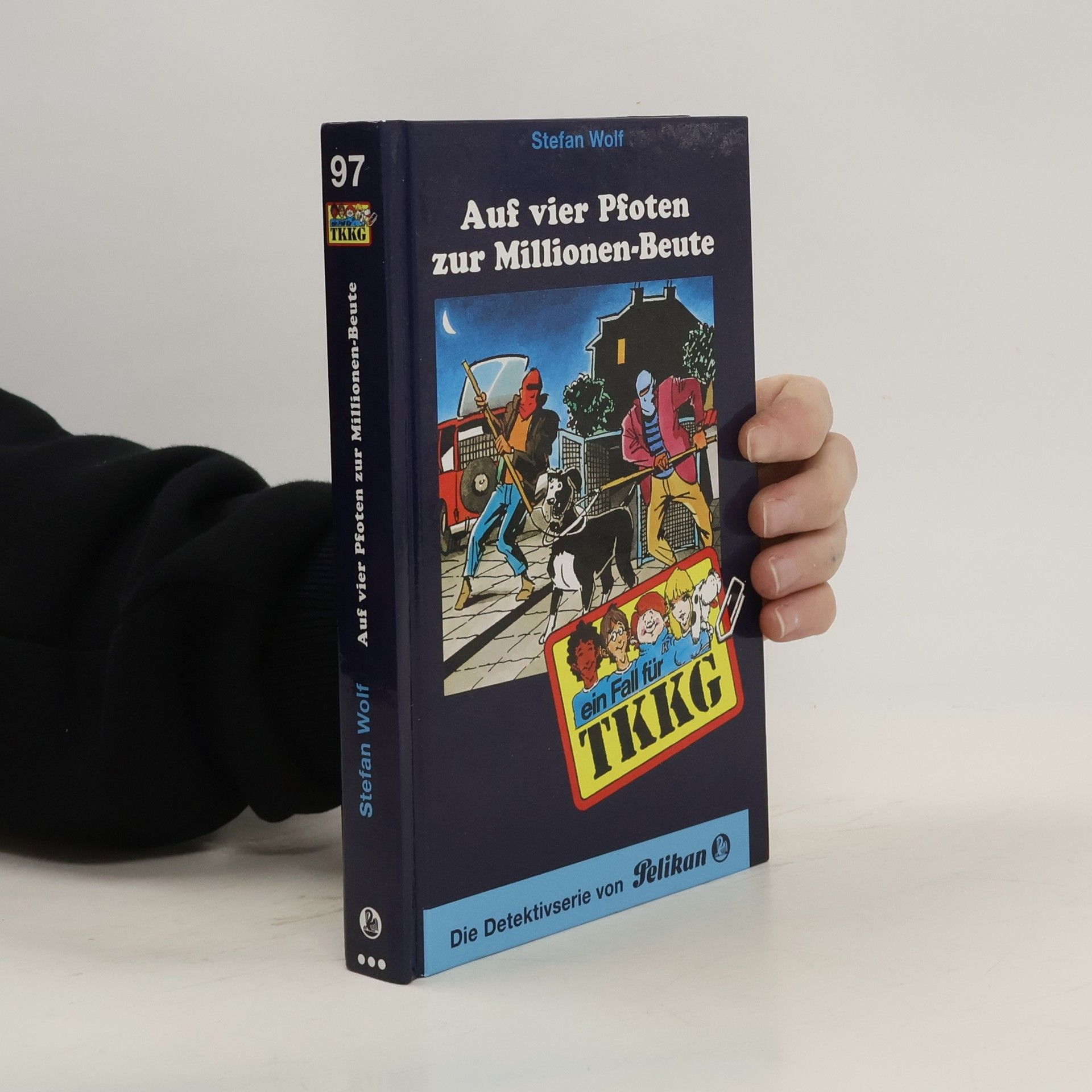 Rolf Kalmuczak TKKG - Auf vier Pfoten zur Millionenbeute. Band 97