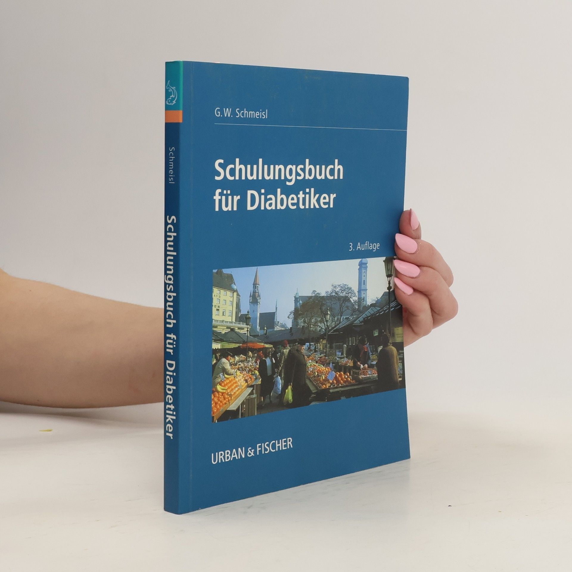 Gerhard W. Schmeisl Schulungsbuch für Diabetiker