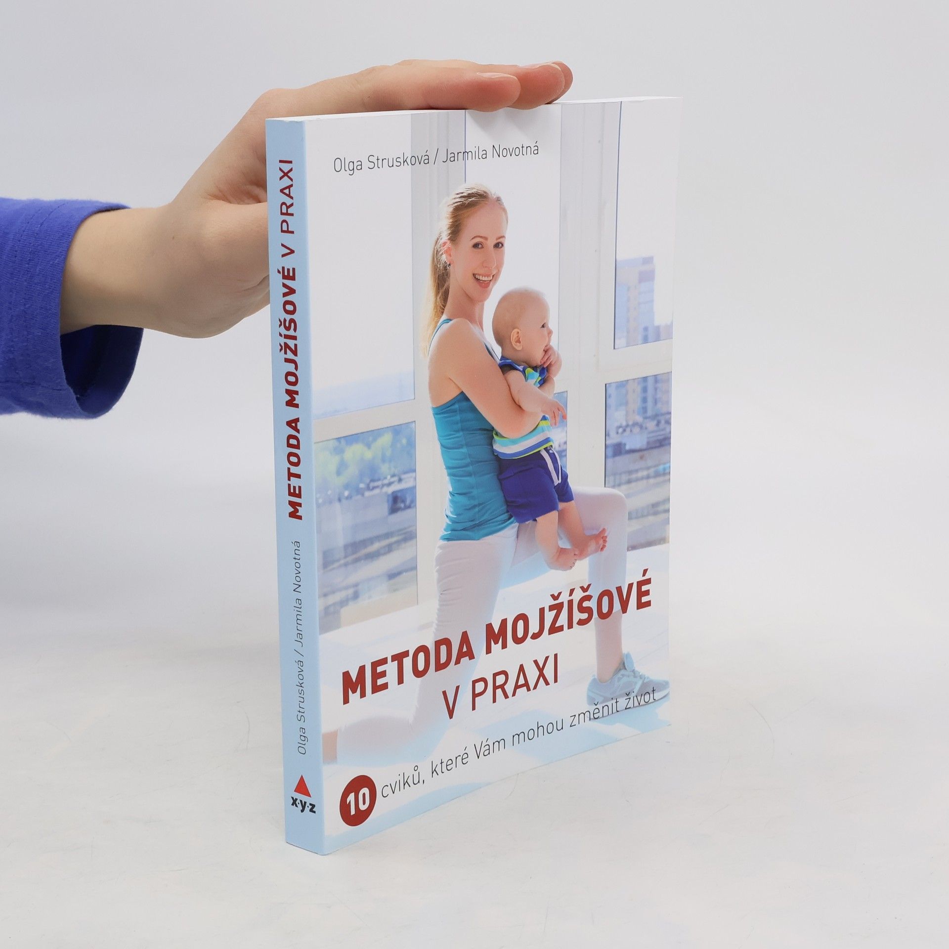 Strusková Olga Metoda Mojžíšové v praxi