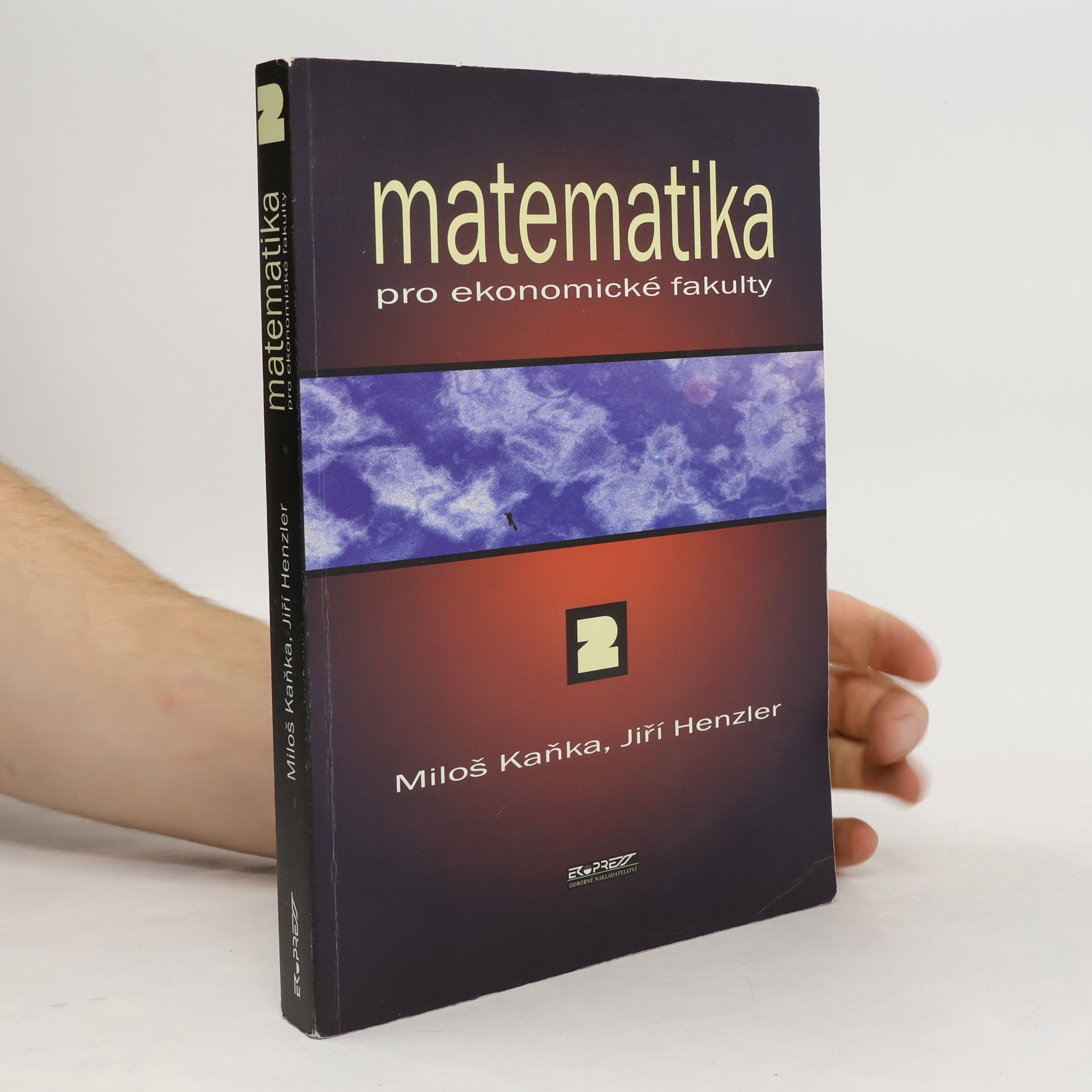 Miloš Kaňka Matematika pro ekonomické fakulty. 2