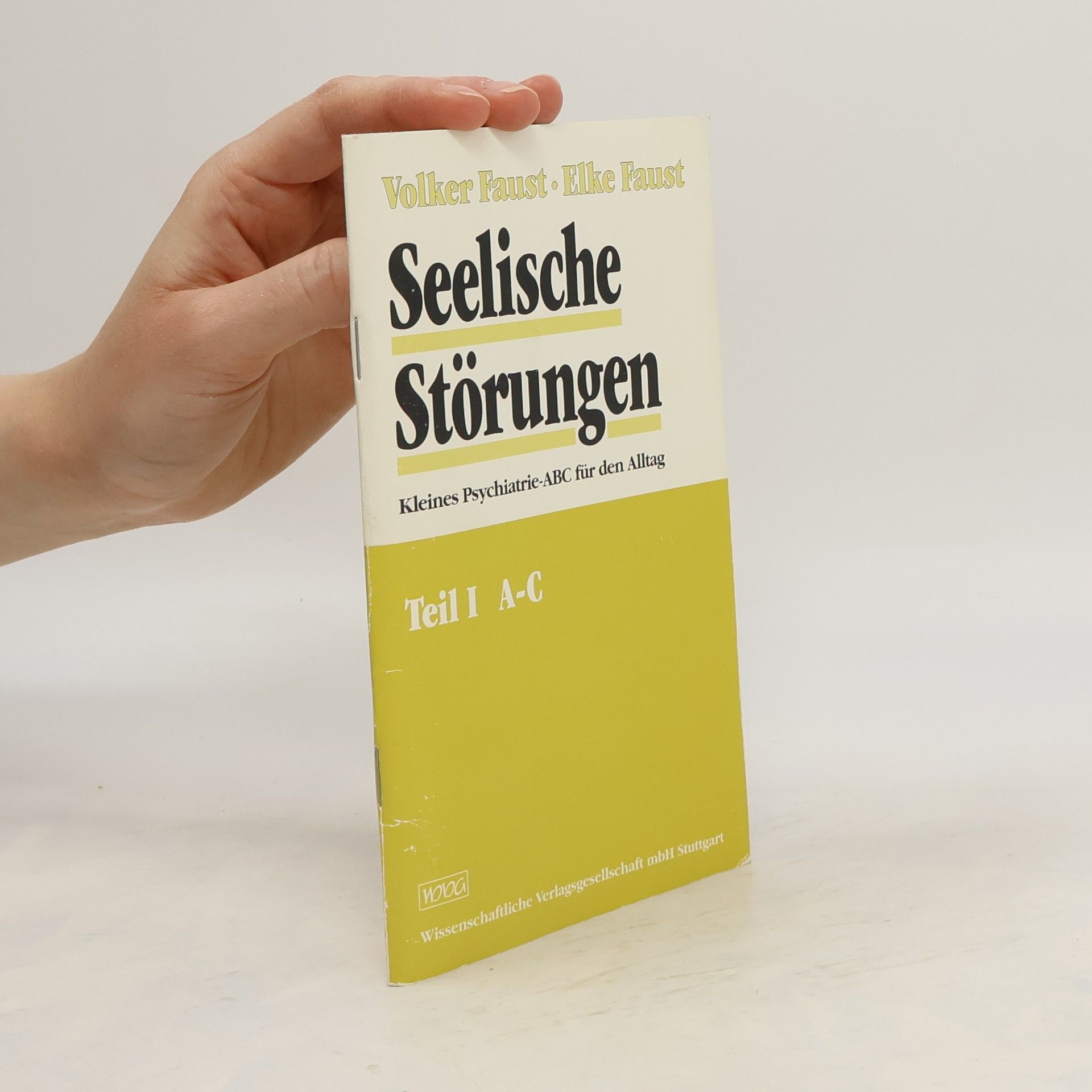 Volker Faust Seelische Störungen. Teil I. A-C