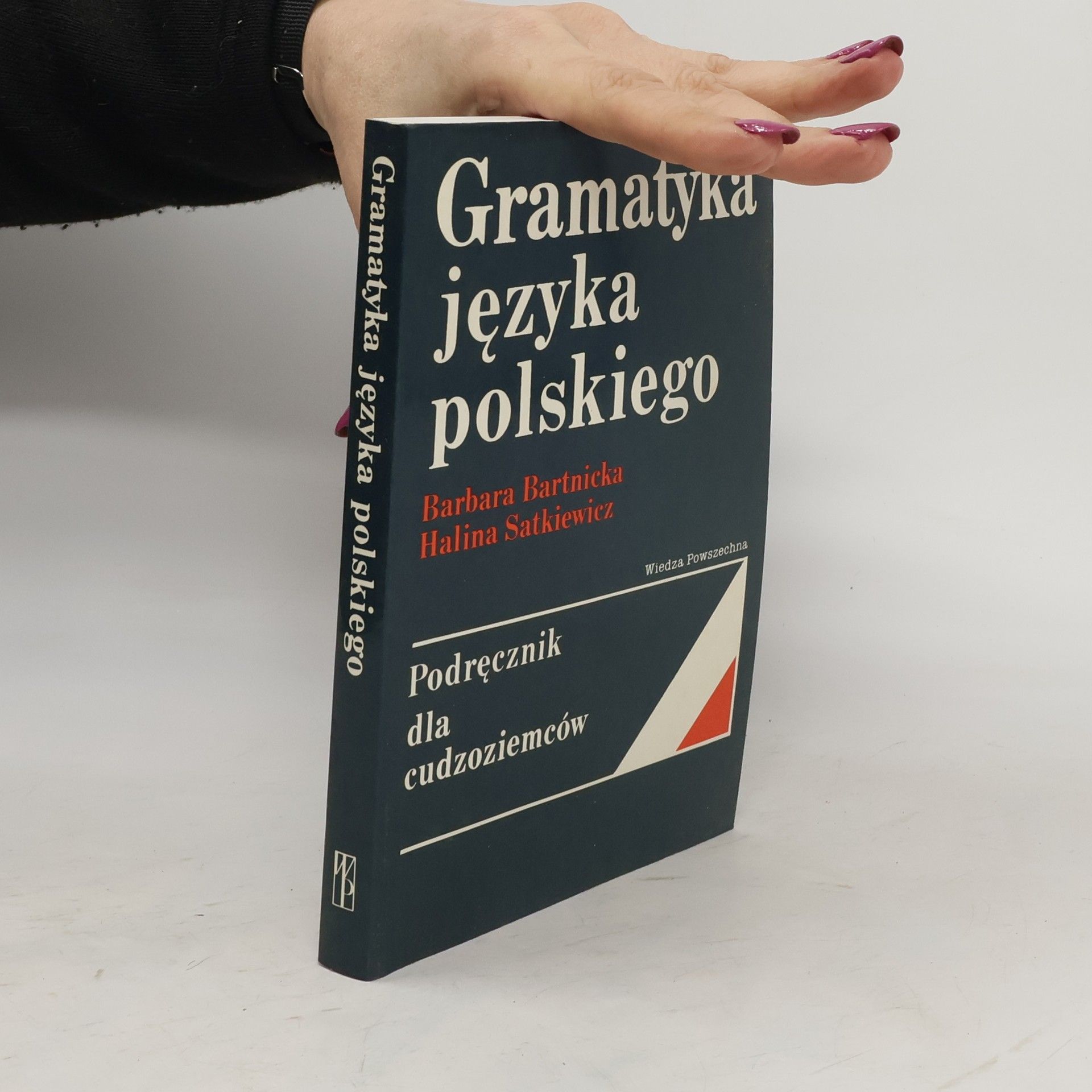 Barbara Bartnicka Dąbkowska Gramatyka języka polskiego. Podręcznik dla cudzoziemców