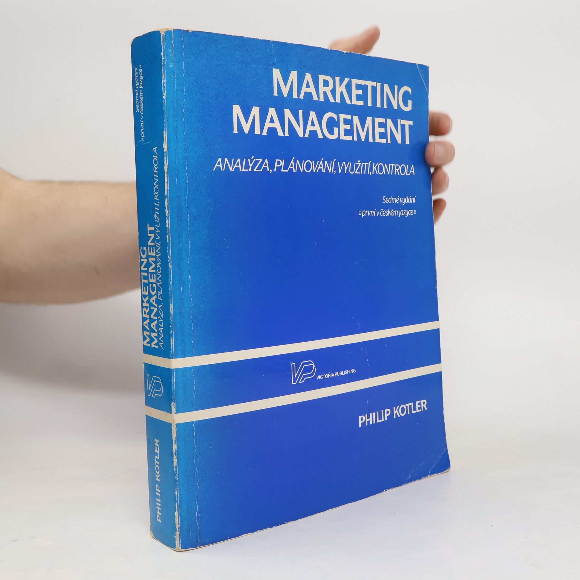 Philip Kotler Marketing management. Analýza, plánování realizace a kontrola