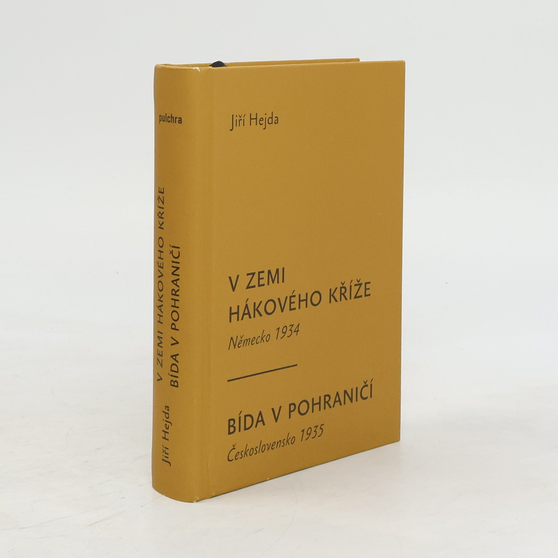 Jiří Hejda V zemi hákového kříže; Bída v pohraničí