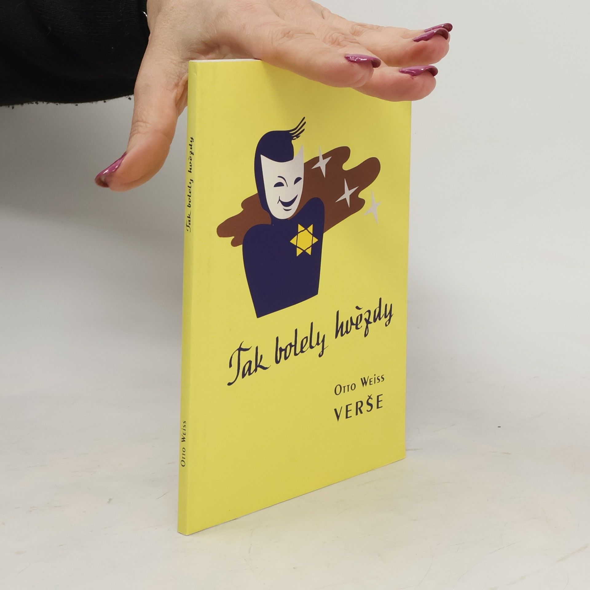 Otto Weiss Tak bolely hvězdy - Verše