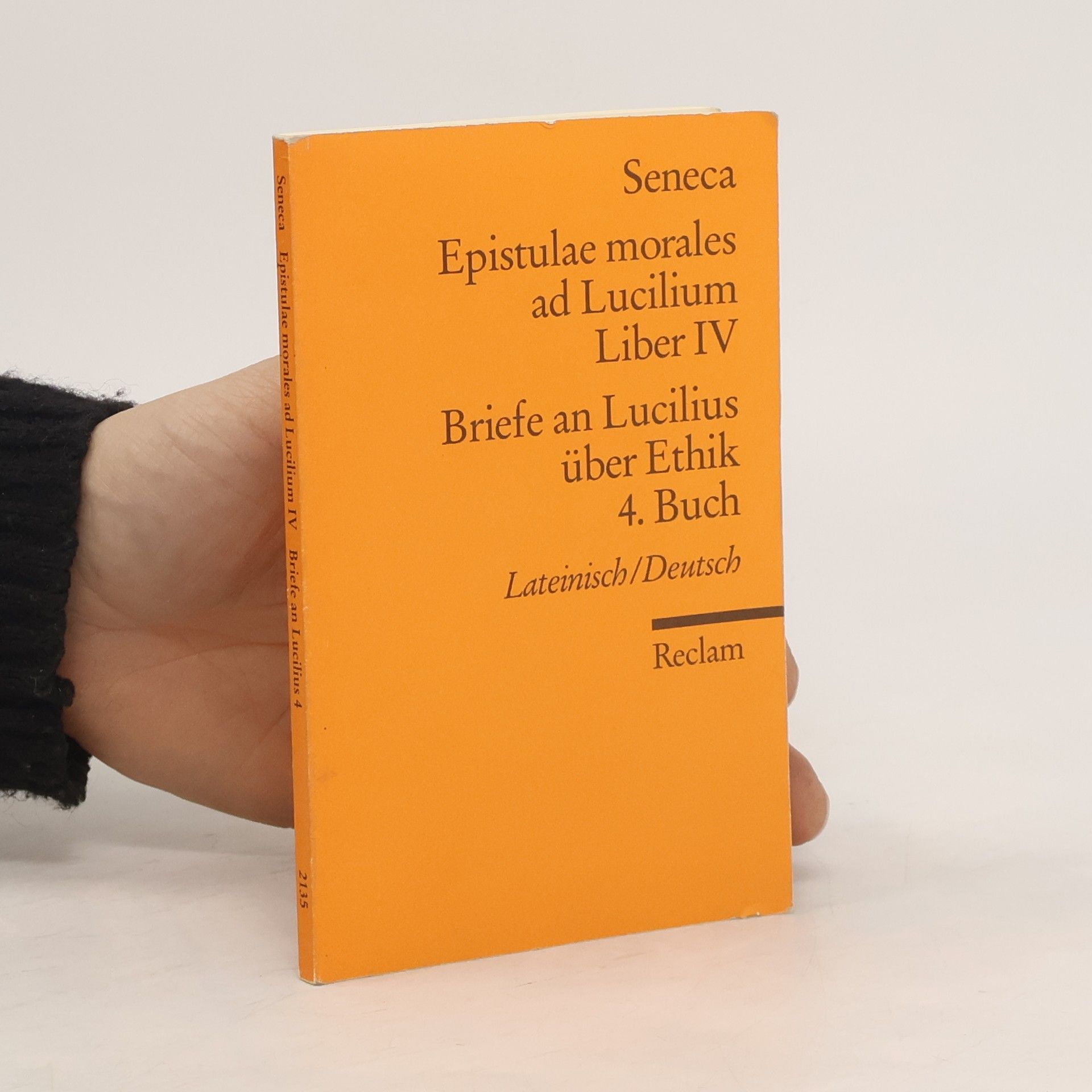 Lucius Annaeus Seneca Epistulae morales ad Lucilium