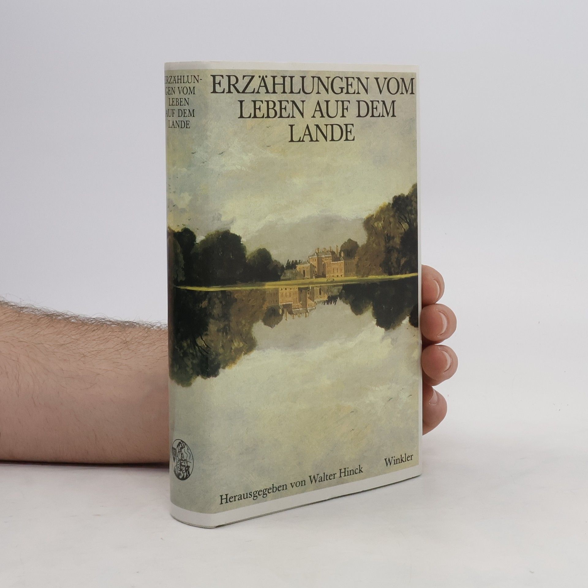 Walter Hinck Erzählungen vom Leben auf dem Lande