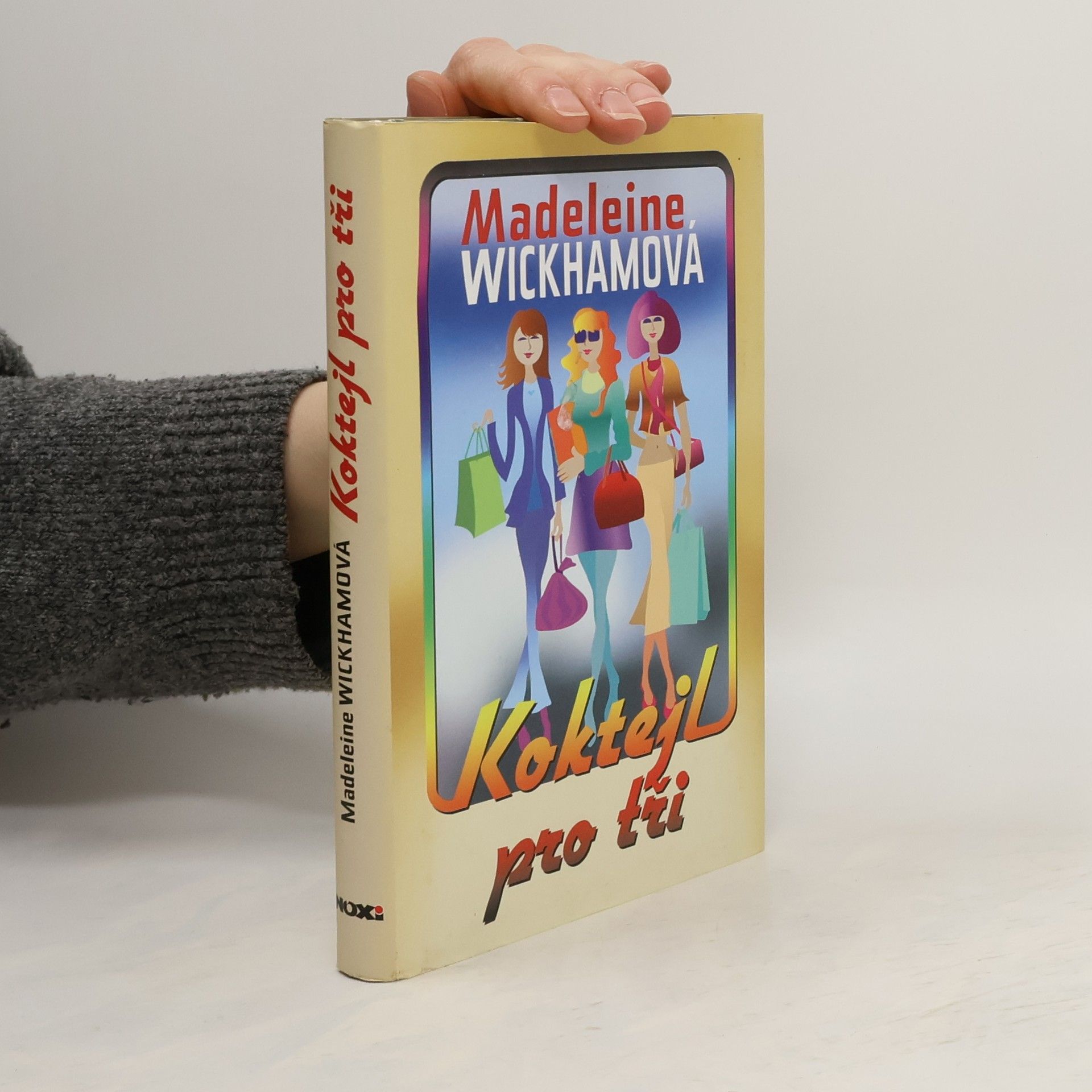 Madeleine Wickham Koktejl pro tři