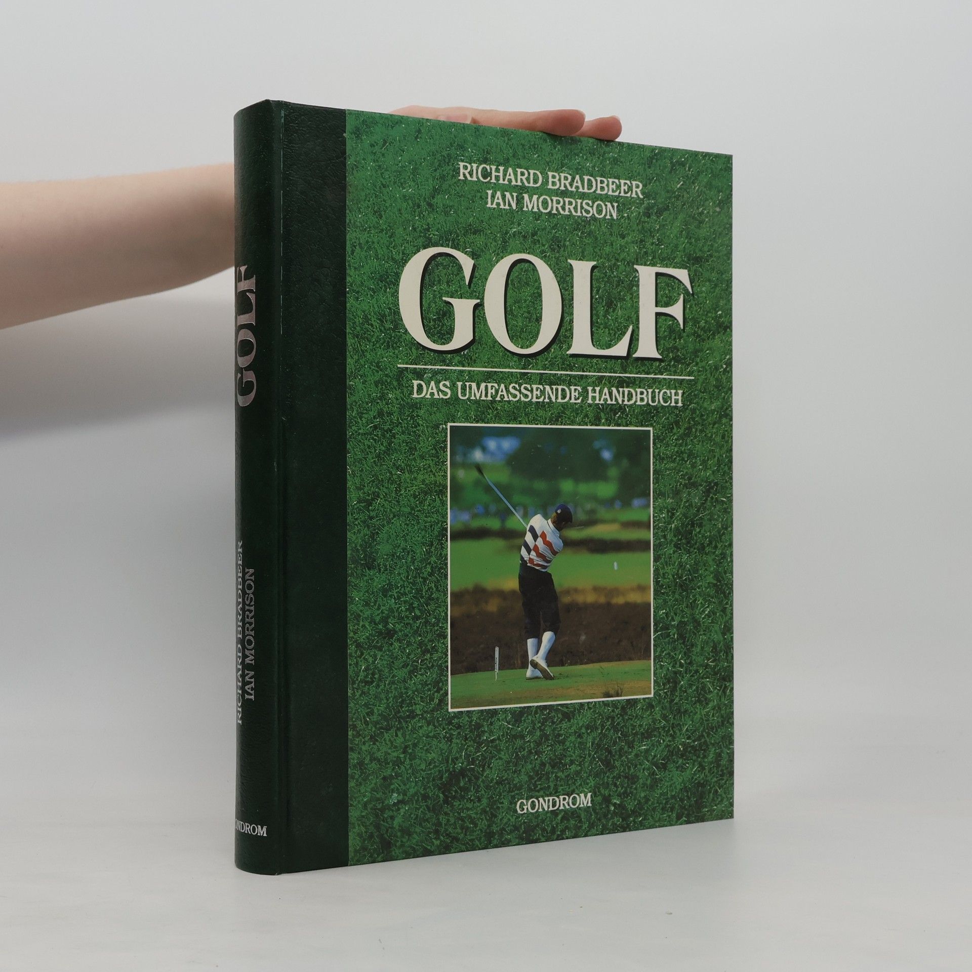 Richard Bradbeer Golf. Das umfassende Handbuch
