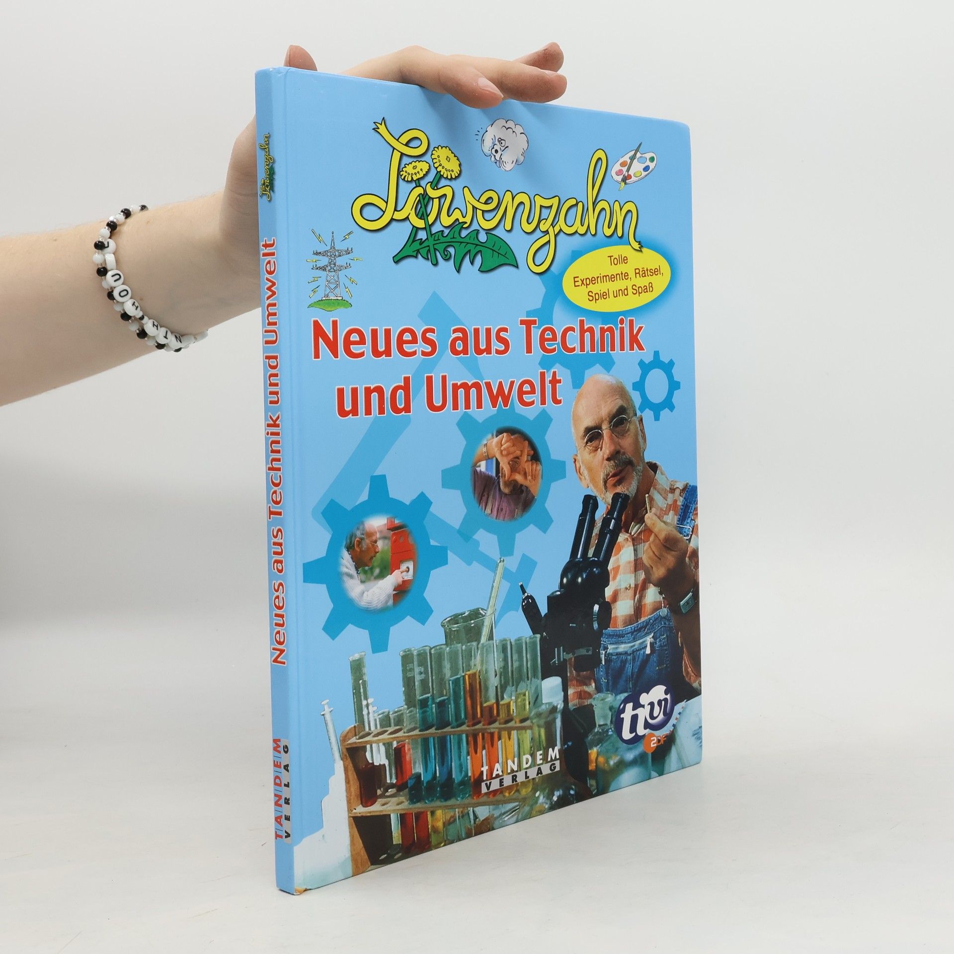 Joachim Lichtenberger Löwenzahn - Neues aus Technik und Umwelt