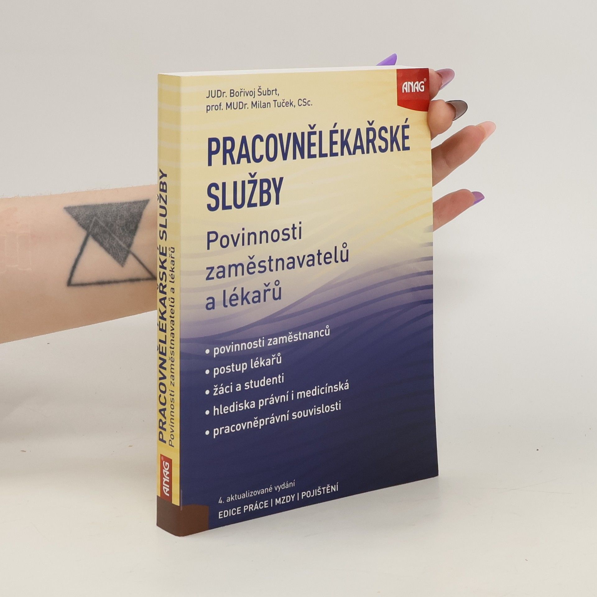 Bořivoj Šubrt Pracovnělékařské služby : povinnosti zaměstnavatelů a lékařů