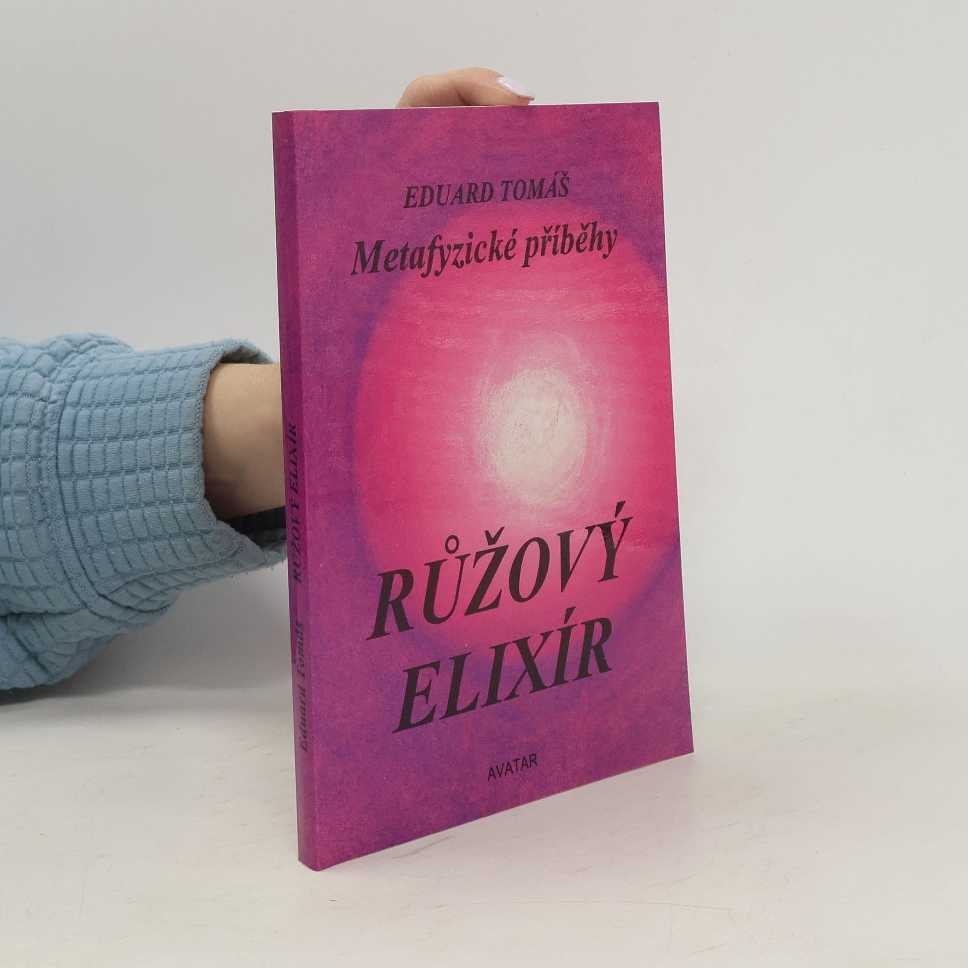 Eduard Tomáš Metafyzické příběhy. III, Růžový elixír