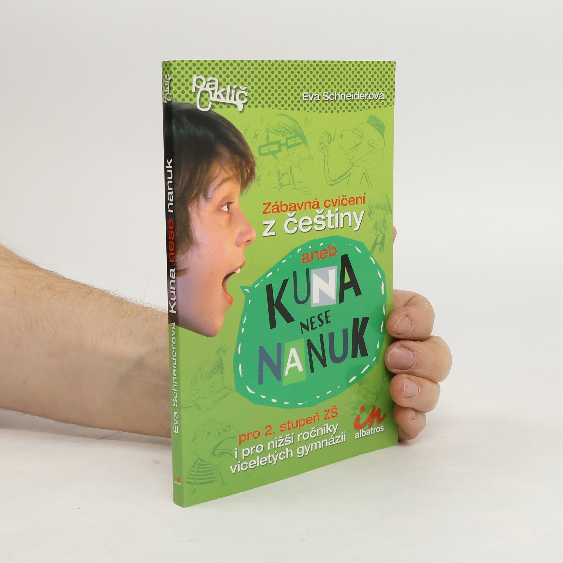 Eva Schneiderová Kuna nese nanuk aneb Čeština vás baví
