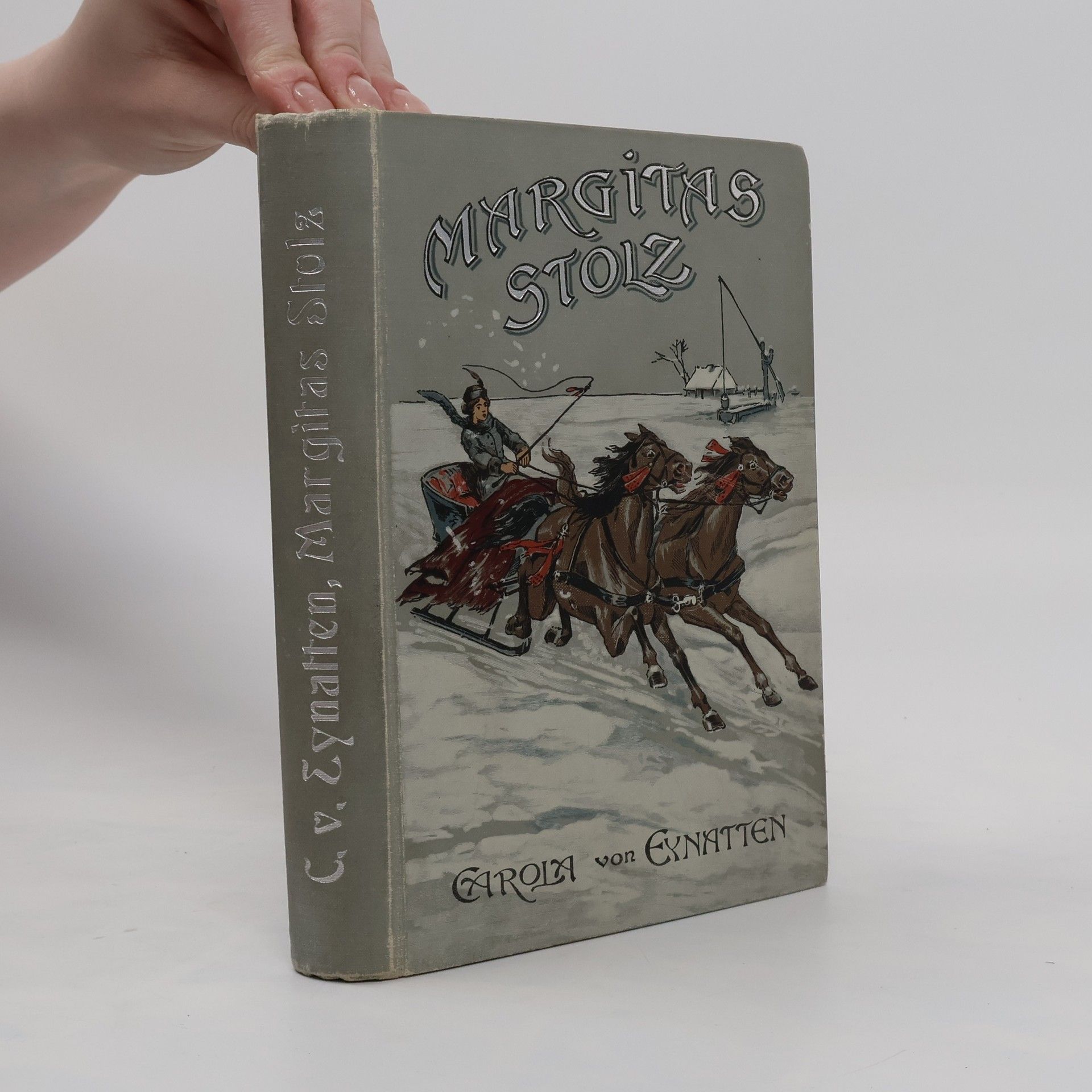 Carola von Eynatten Margitas Stolz