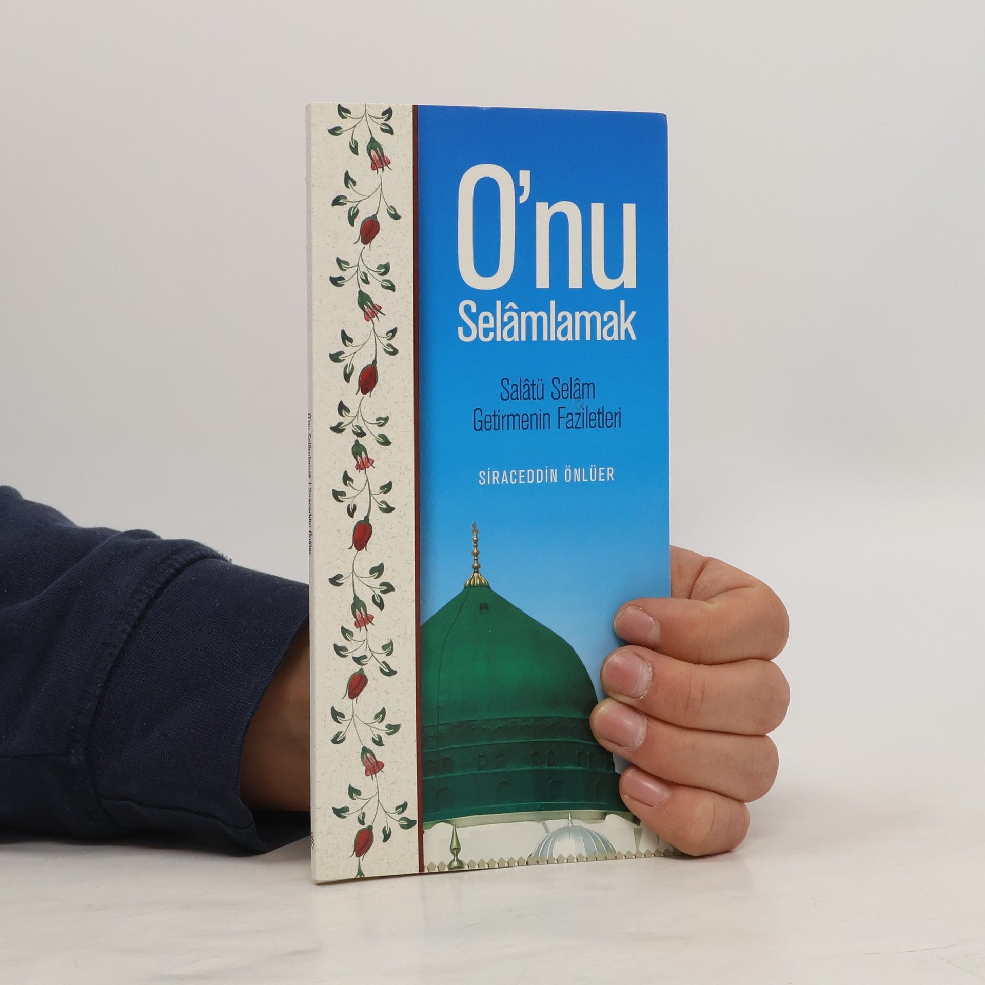 Siraceddin Önlüer Onu Selamlamak