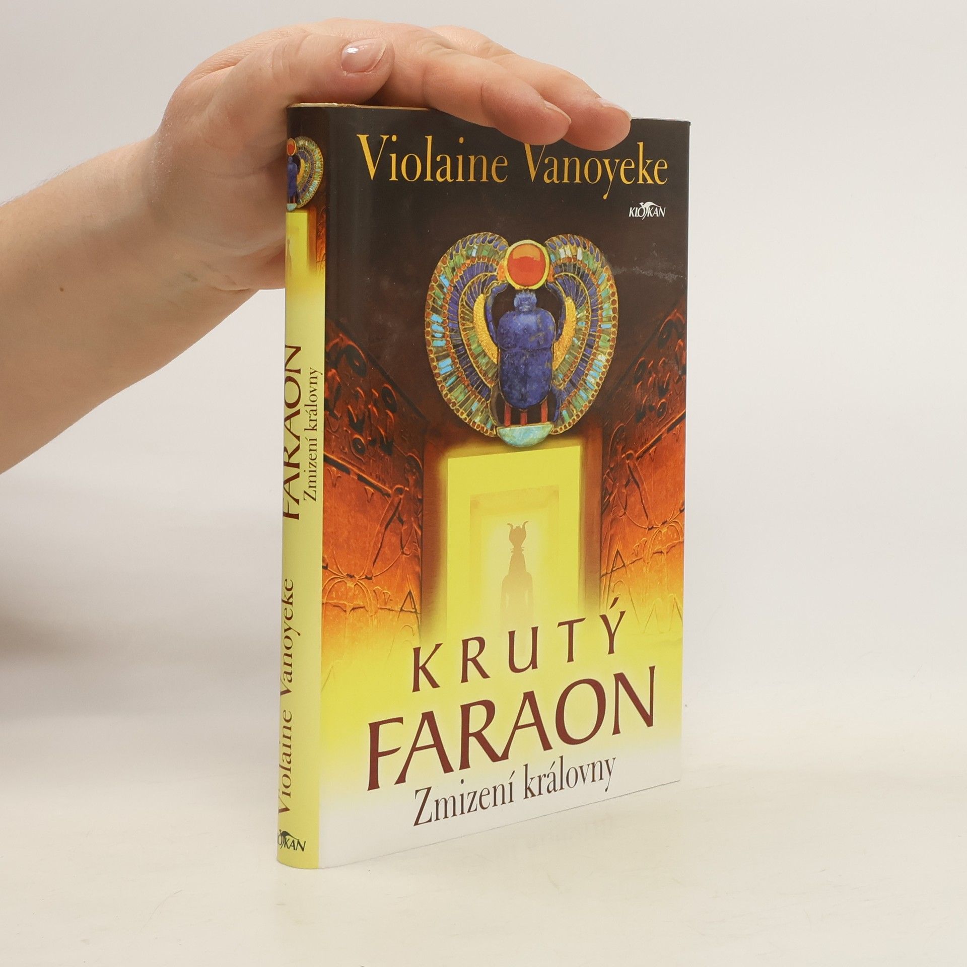 Violaine Vanoyeke Krutý faraon. Zmizení královny