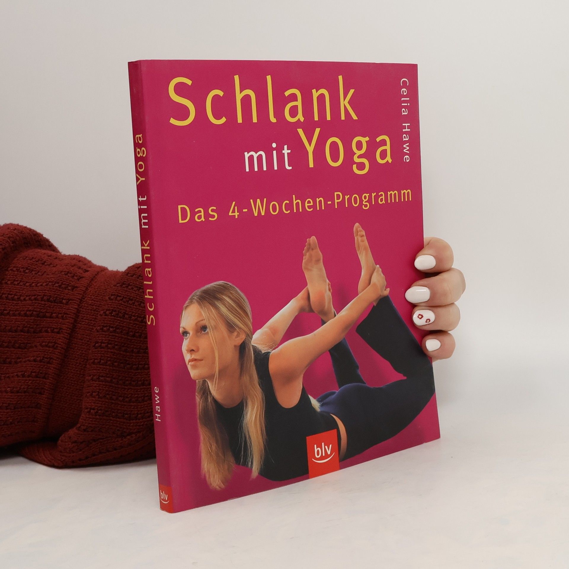 Celia Hawe Schlank mit Yoga