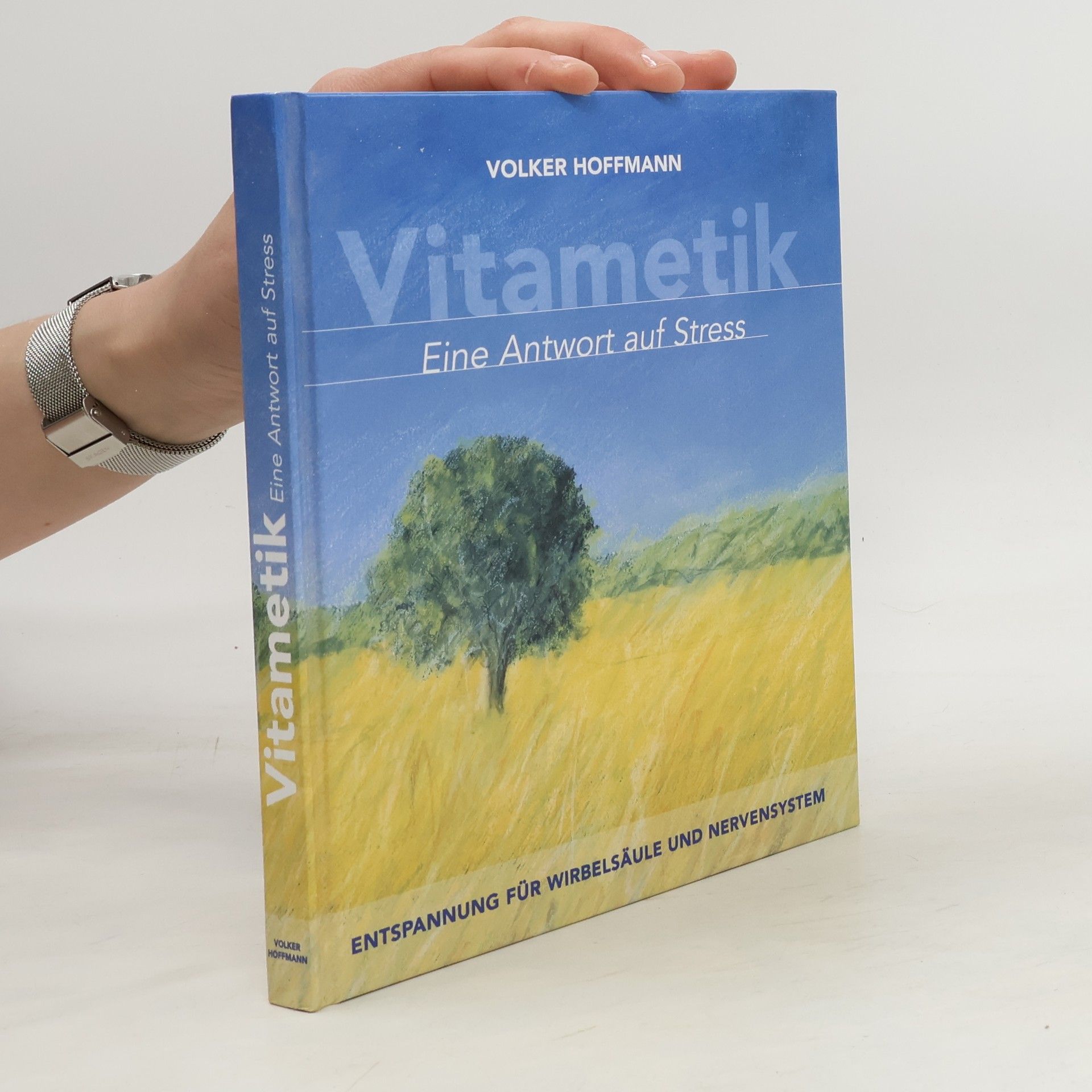 Volker Hoffman Vitametik. Eine Antwort auf Stress